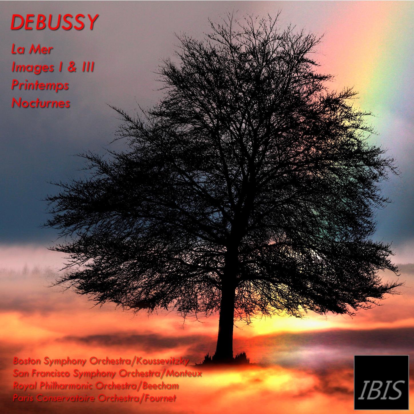 Debussy: La mer - Images I & III - Printemps - Nocturnes