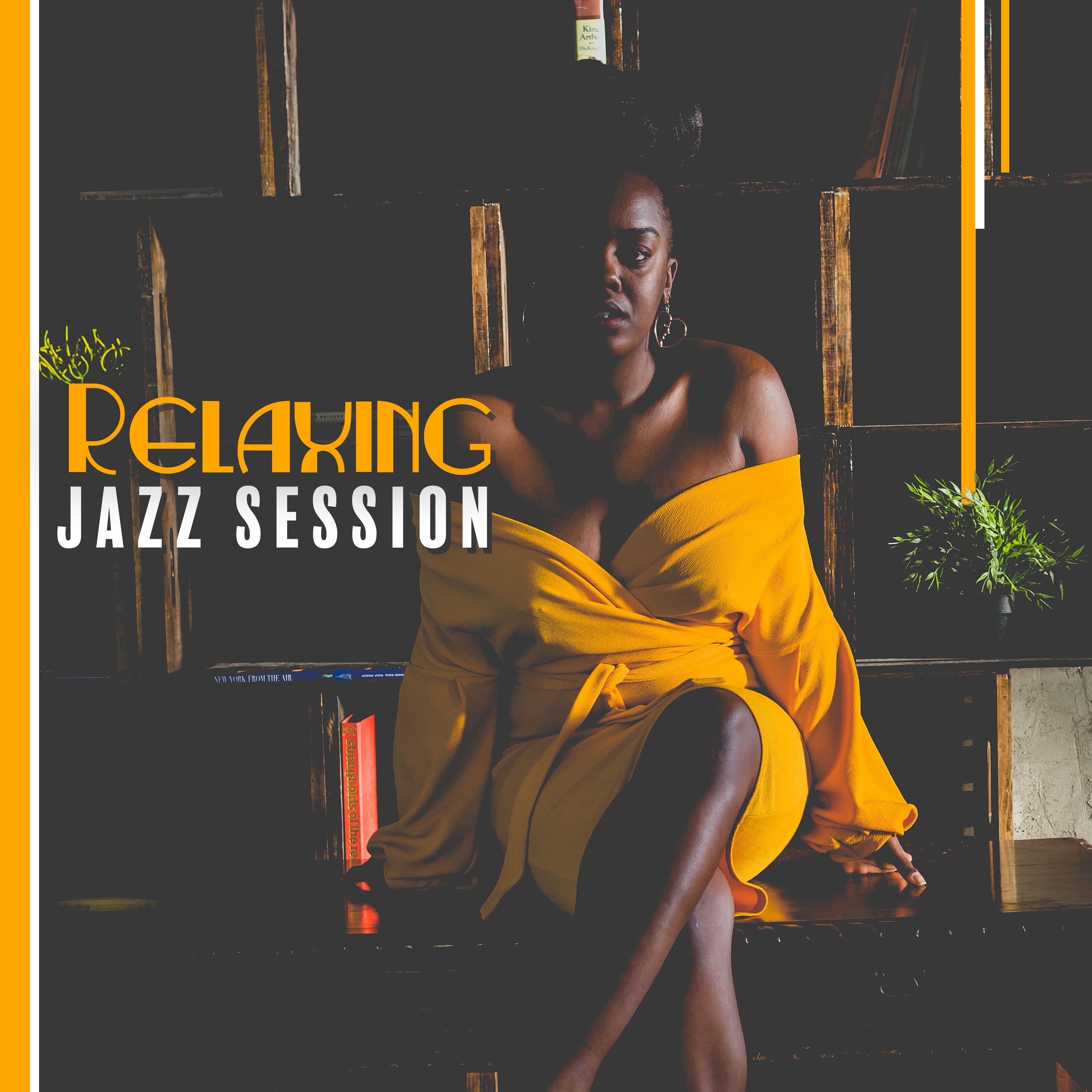 Relaxing Jazz Session: 15 Tracks Composed Only for Relaxation and Rest