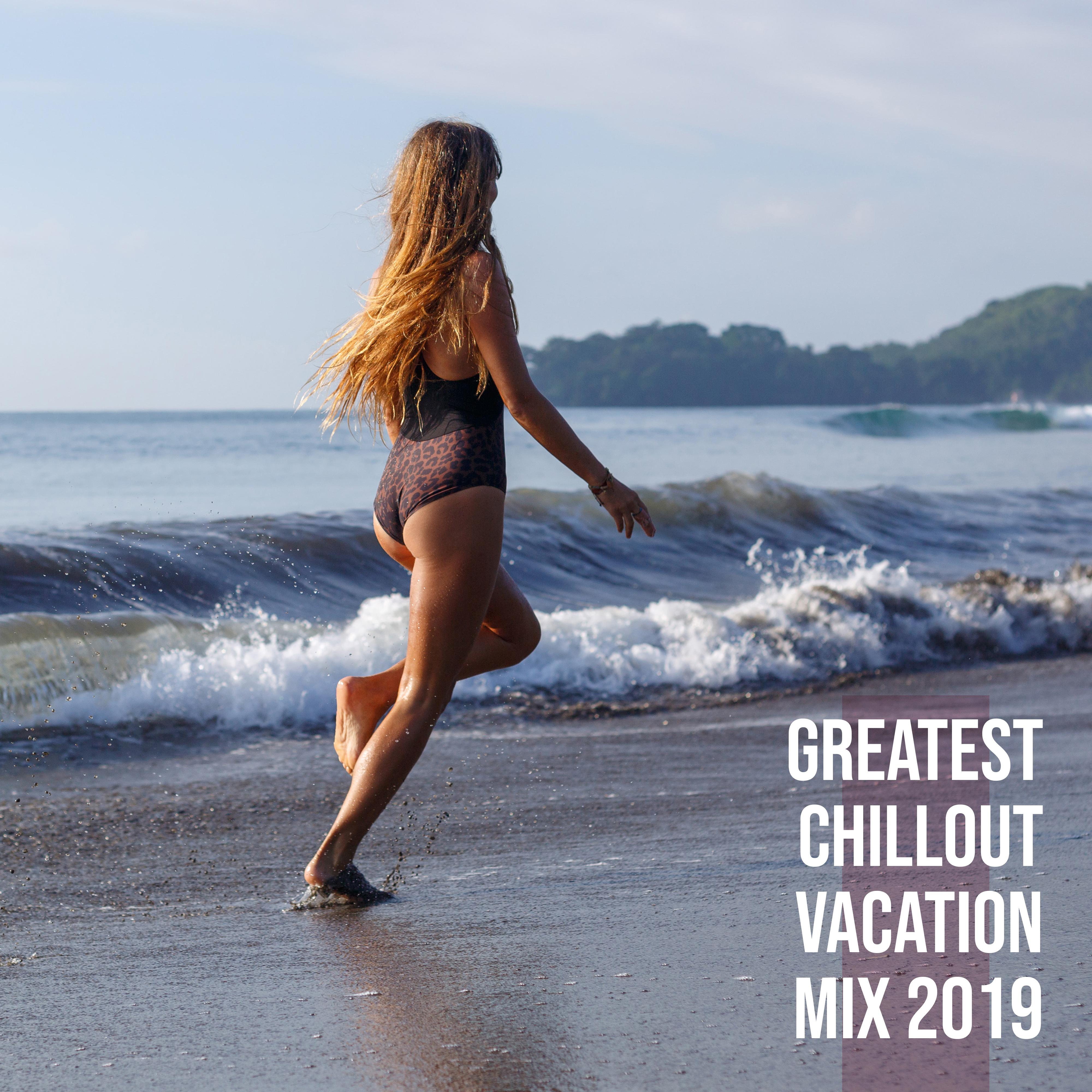 Greatest Chillout Vacation Mix 2019