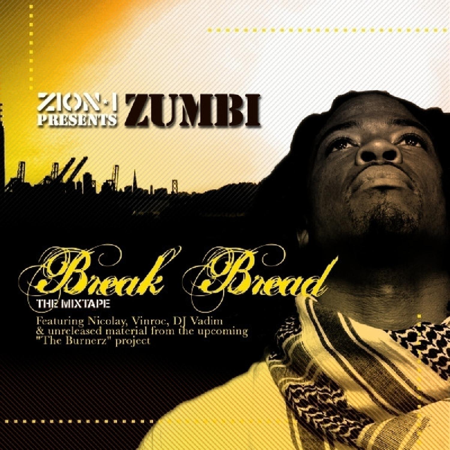 Break Bread (Zion I Presents)