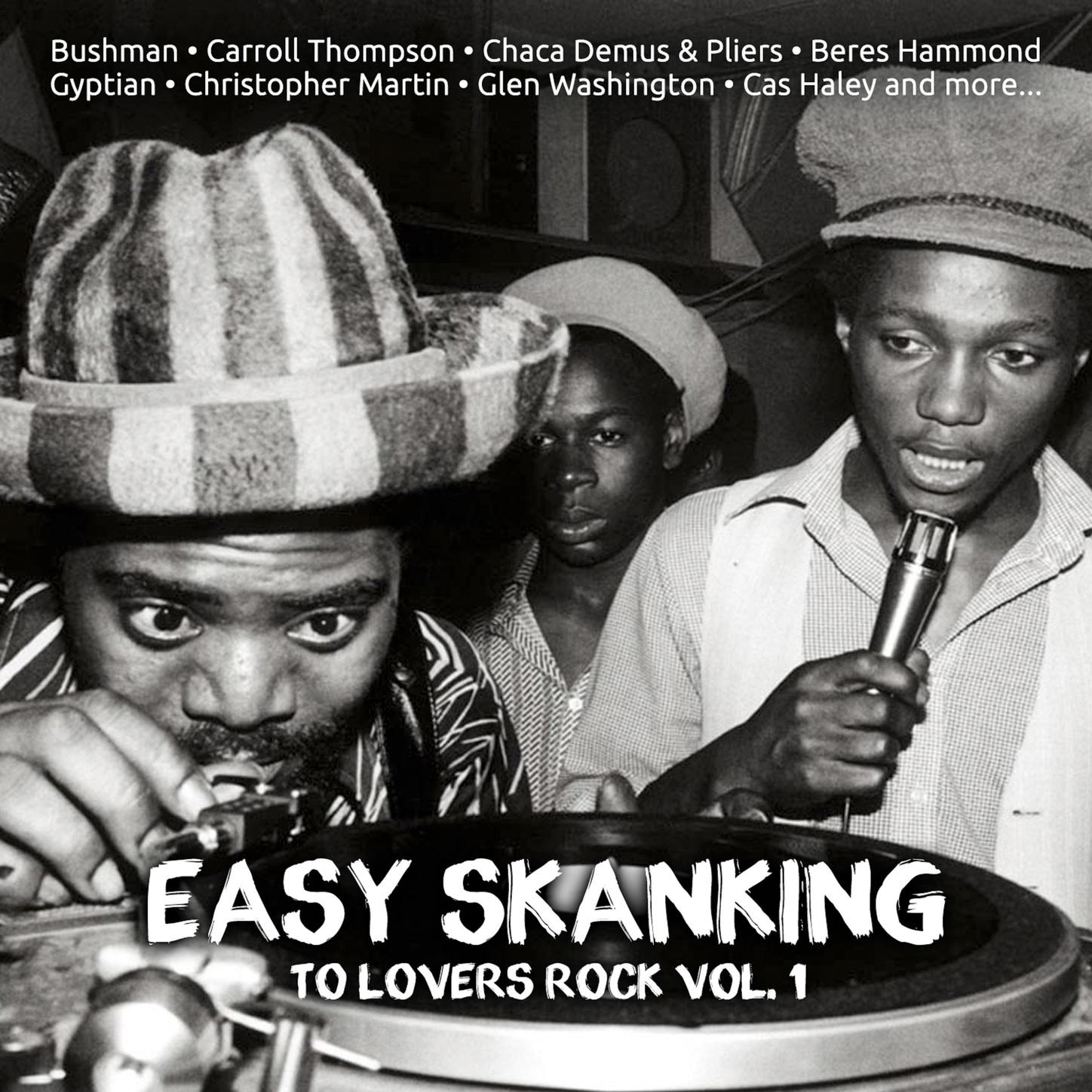 Easy Skanking To Lovers Rock Vol. 1