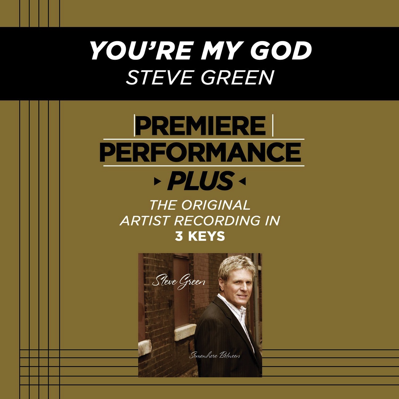 Premiere Performance Plus: You're My God