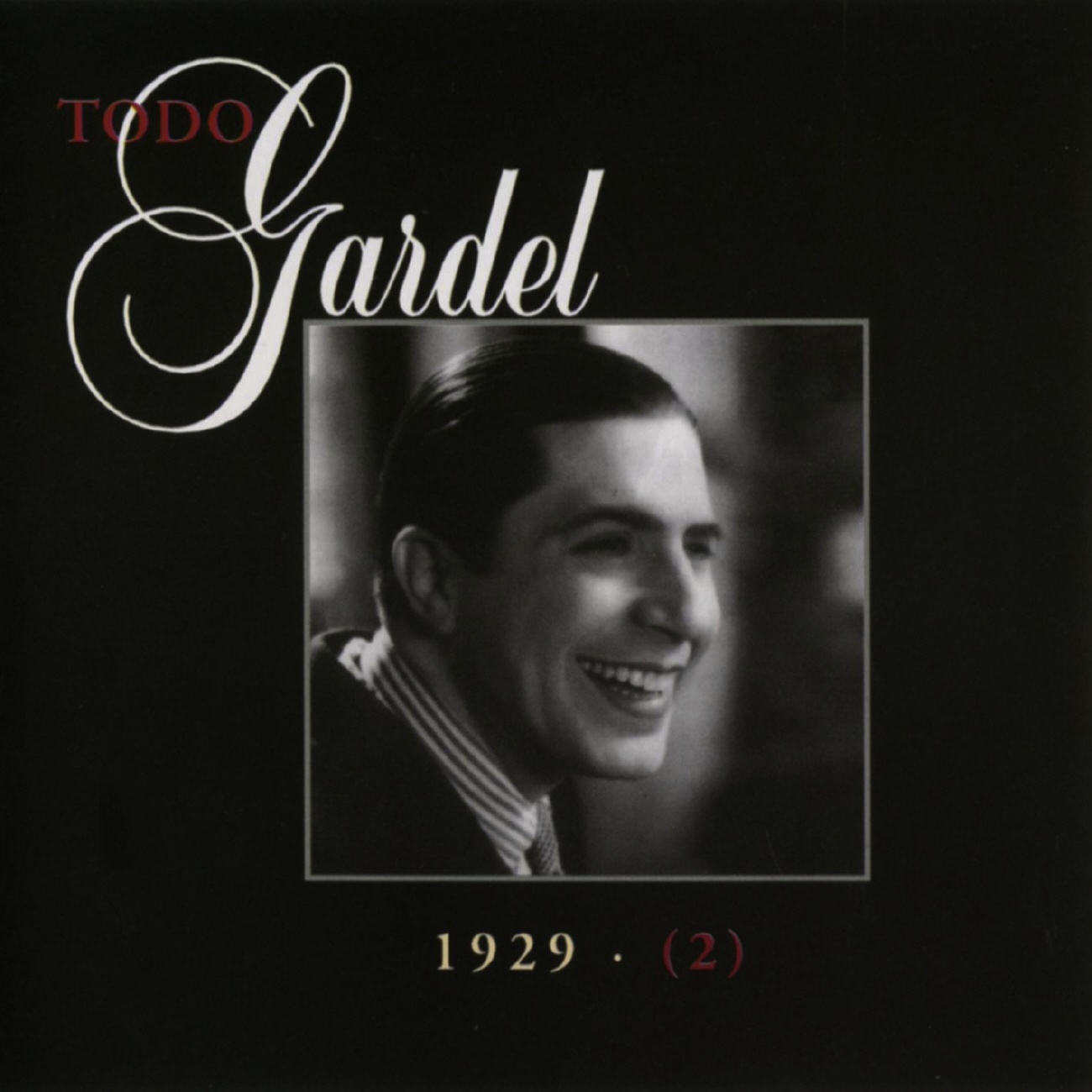 La Historia Completa De Carlos Gardel - Volumen 11