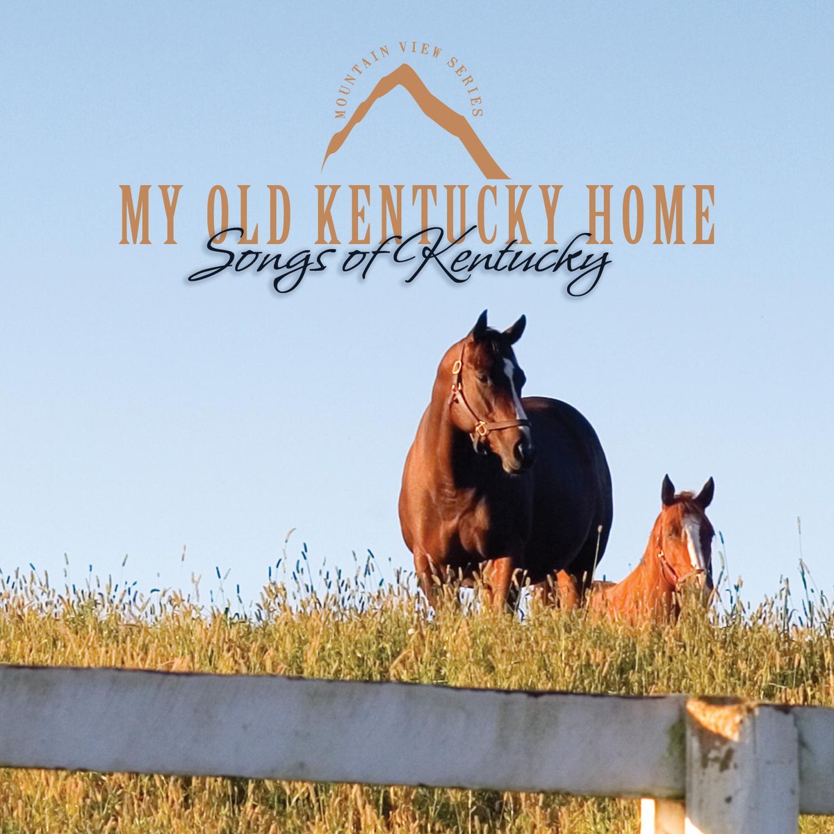 My Rose Of Old Kentucky (My Old Kentucky Home: Songs of Kentucky)