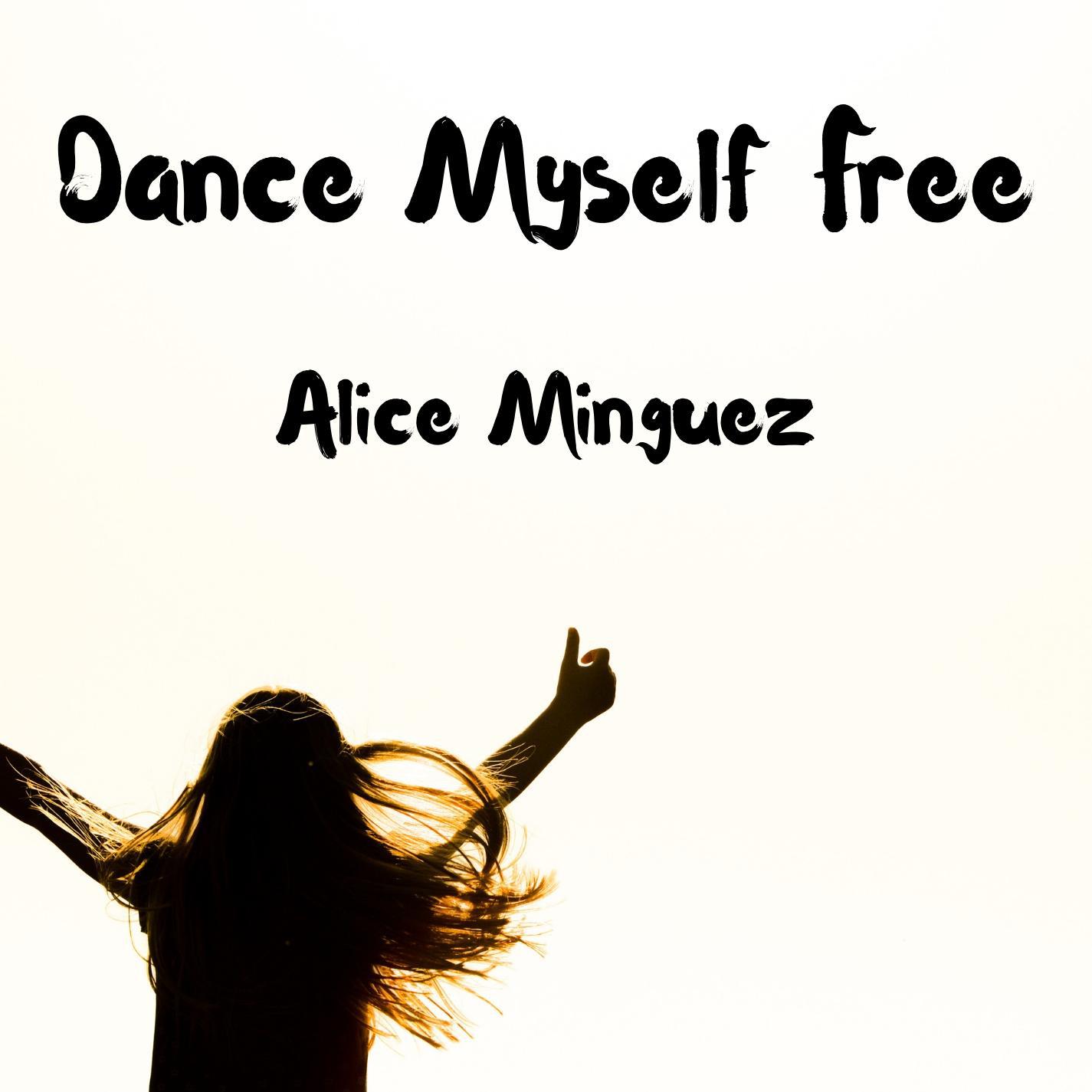 Dance Myself Free