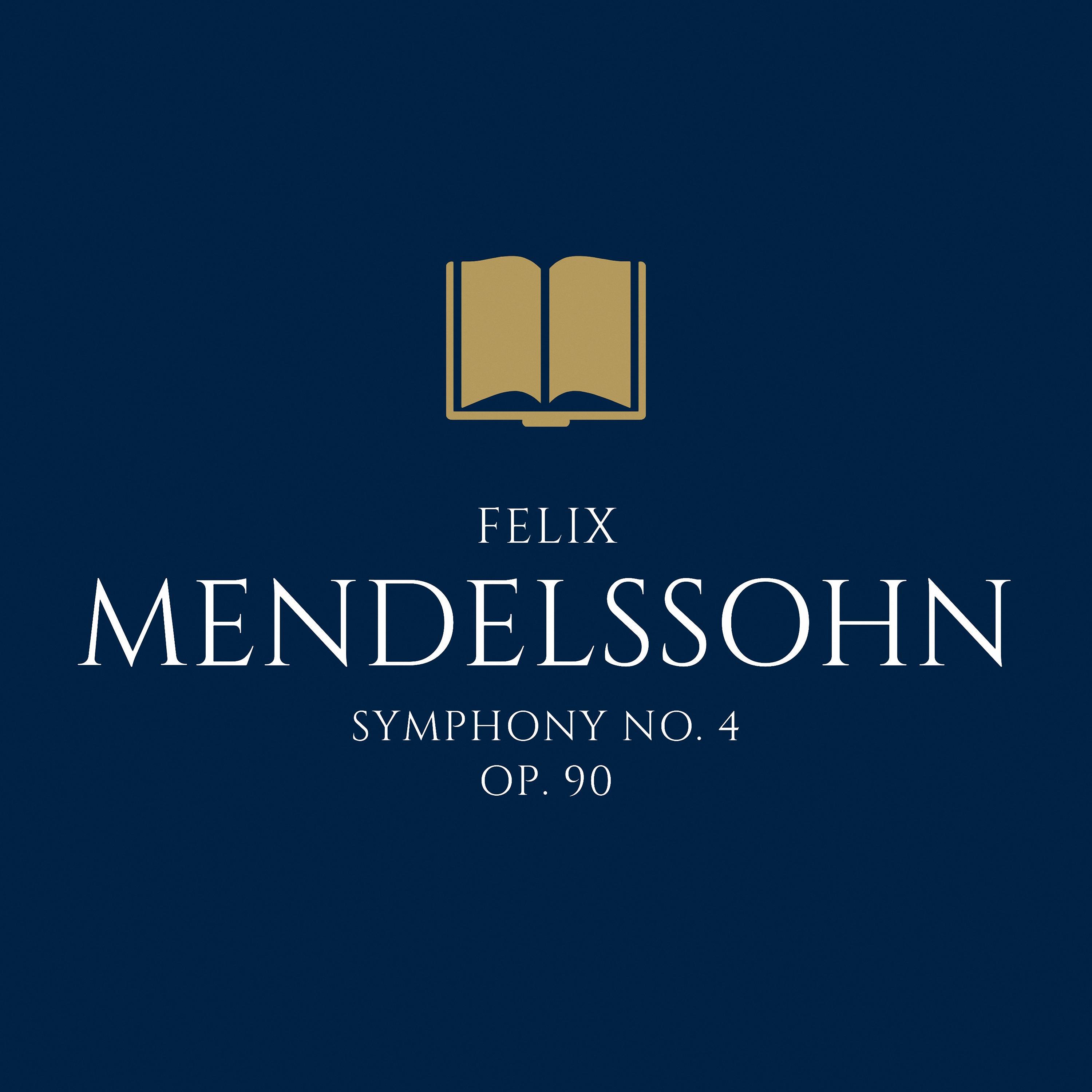 Mendelssohn: Italian Symphony No. 4, Op. 90