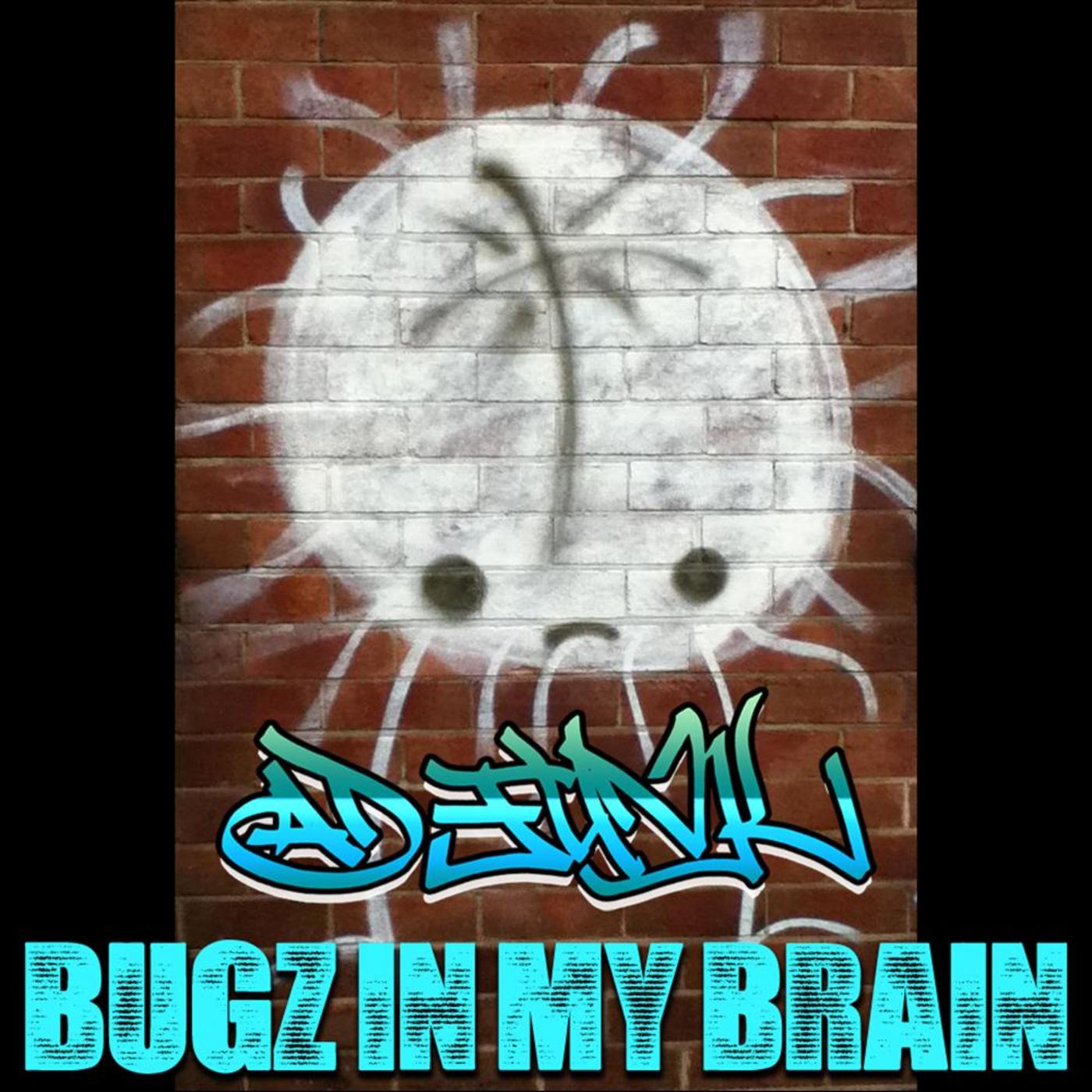 Bugz in My Brain