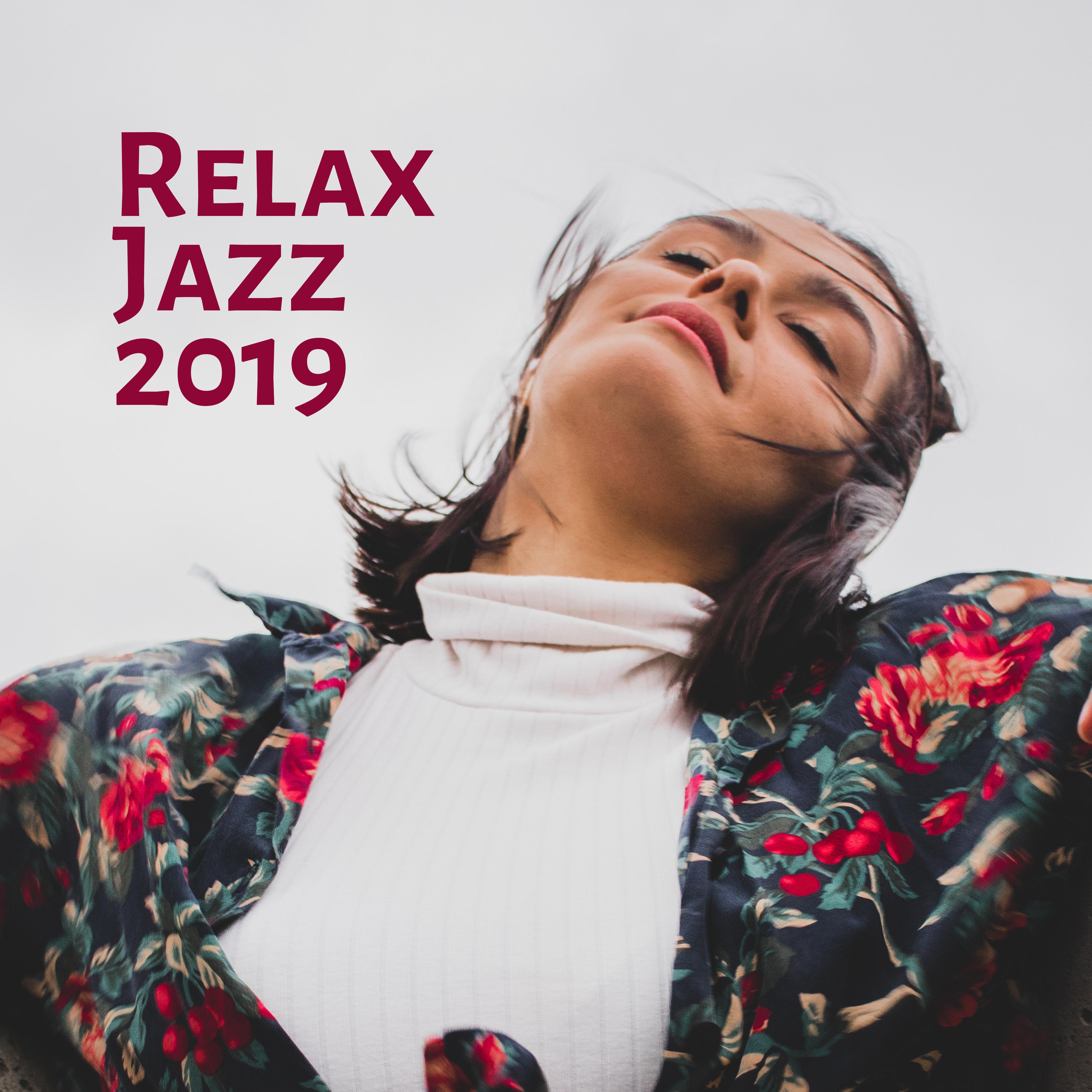 Relax Jazz 2019 - Smooth Restaurant Music, Jazz Coffee, Gentle Soft Jazz, Soft Jazz Mix, Relax, Calm Down, Instrumental Jazz Music Ambient