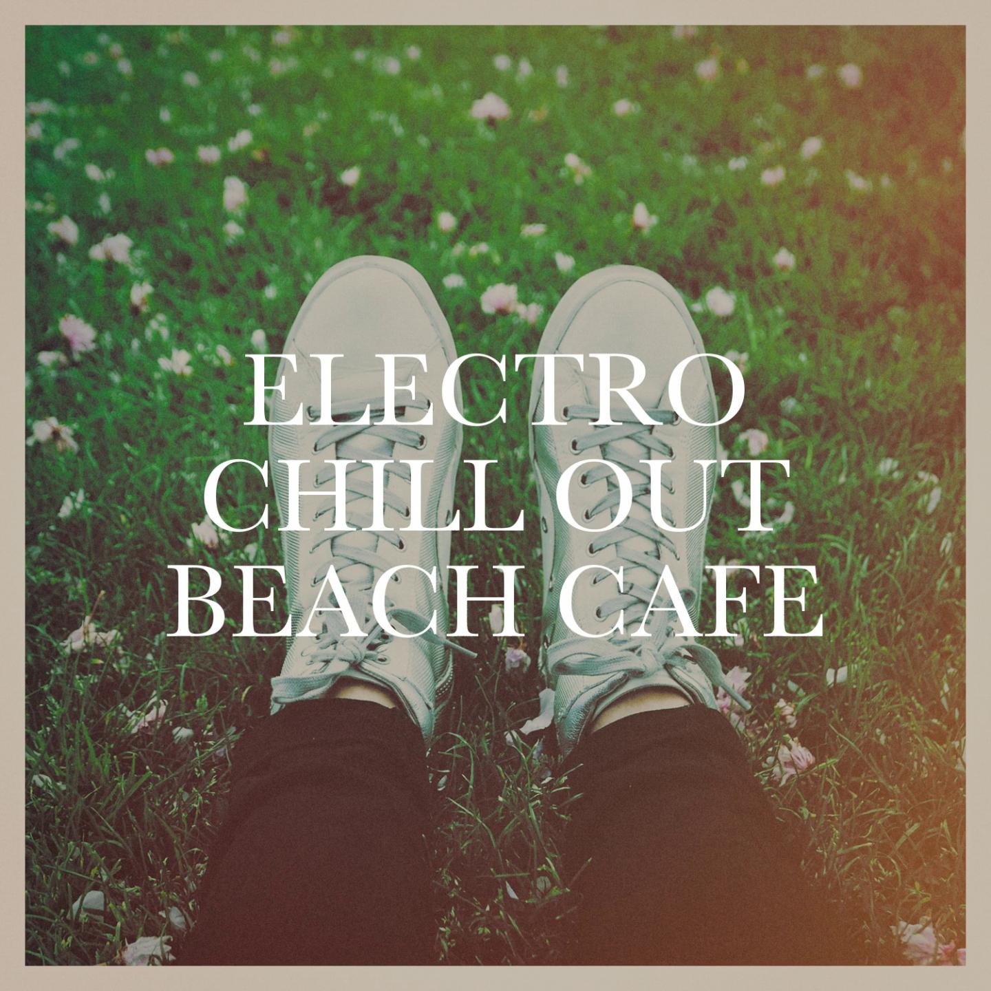 Electro Chill out Beach Cafe