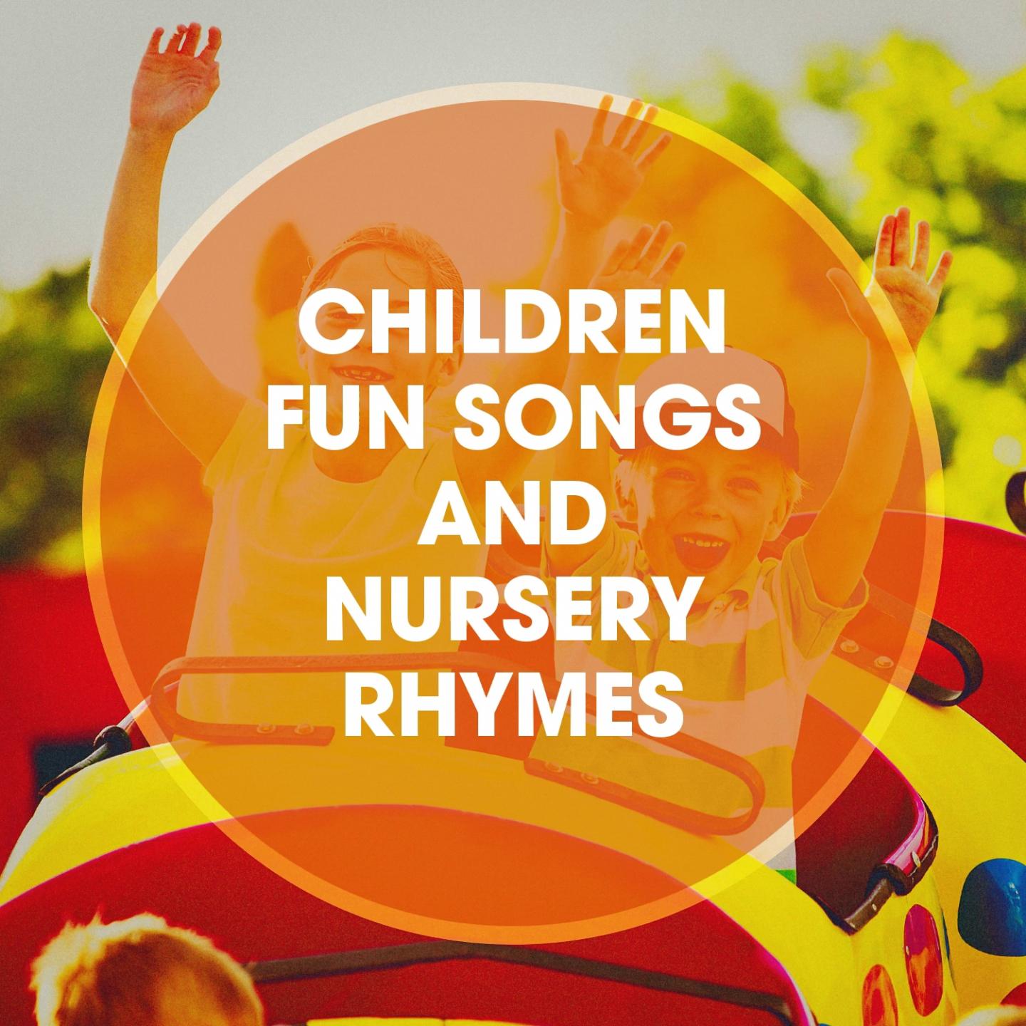 Children Fun Songs and Nursery Rhymes