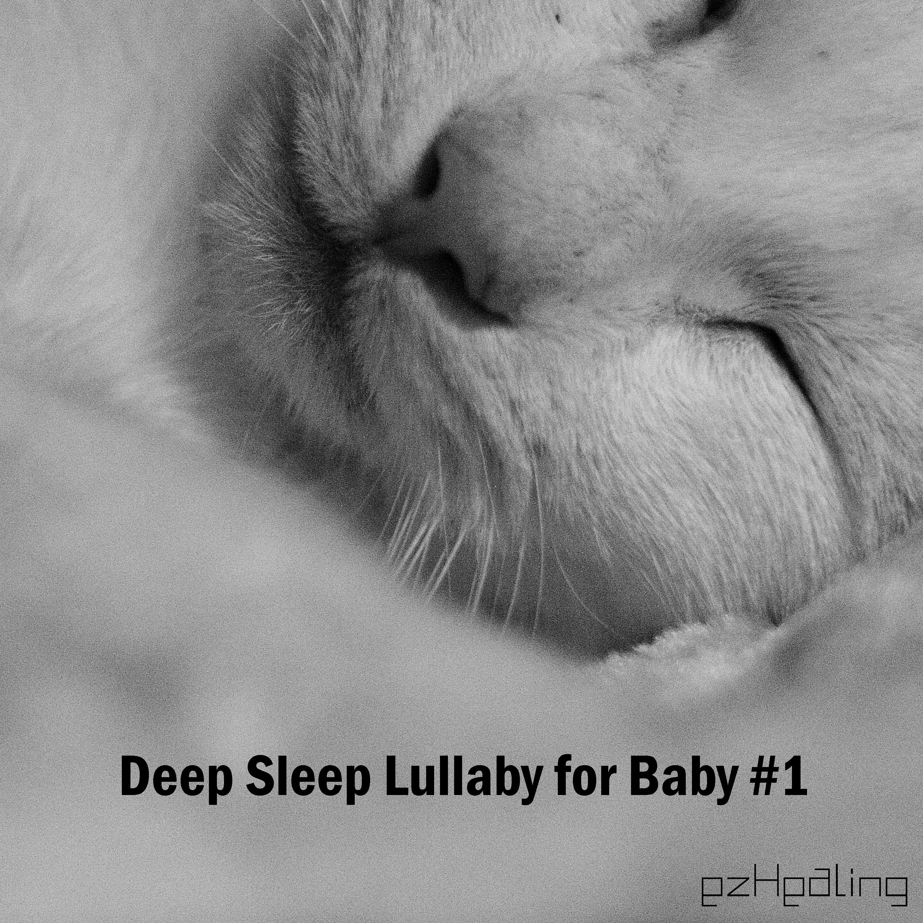 Deep Sleep Lullaby for Baby Vol.1