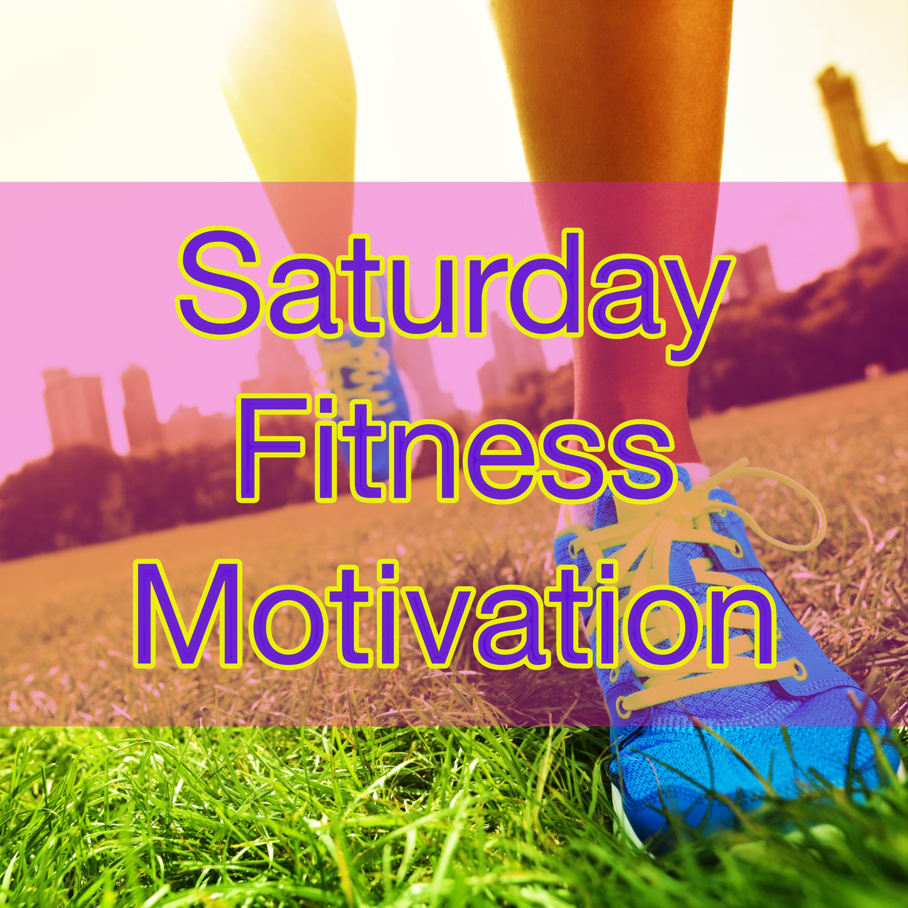 Saturday Fitness Motivation  Jumping, Running and Fast Walking Electronic Songs for Suturday Morning Fitness