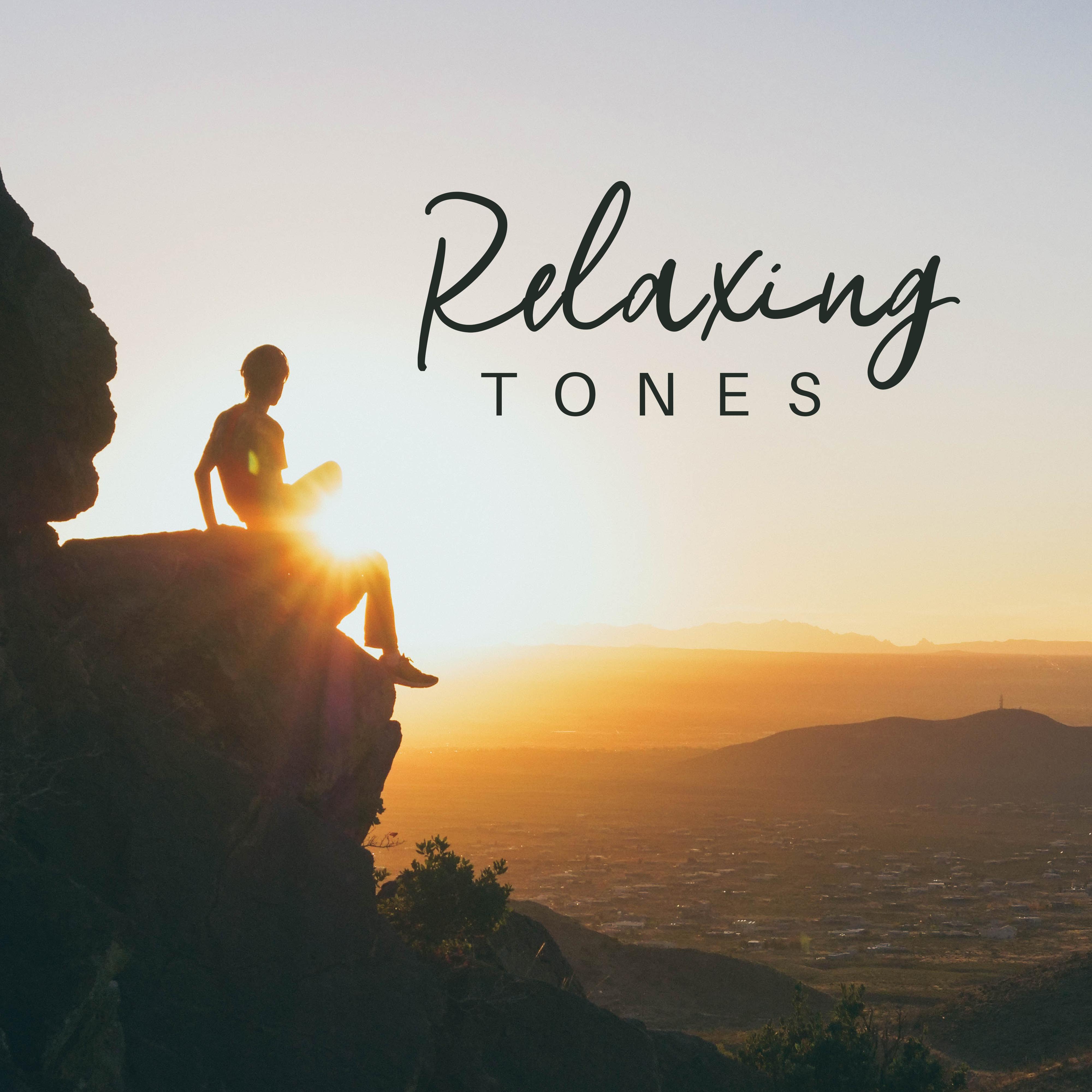 Relaxing Tones: 15 Tracks that' ll Completely Unwind You, Help You Relax, Stress Away and Rest