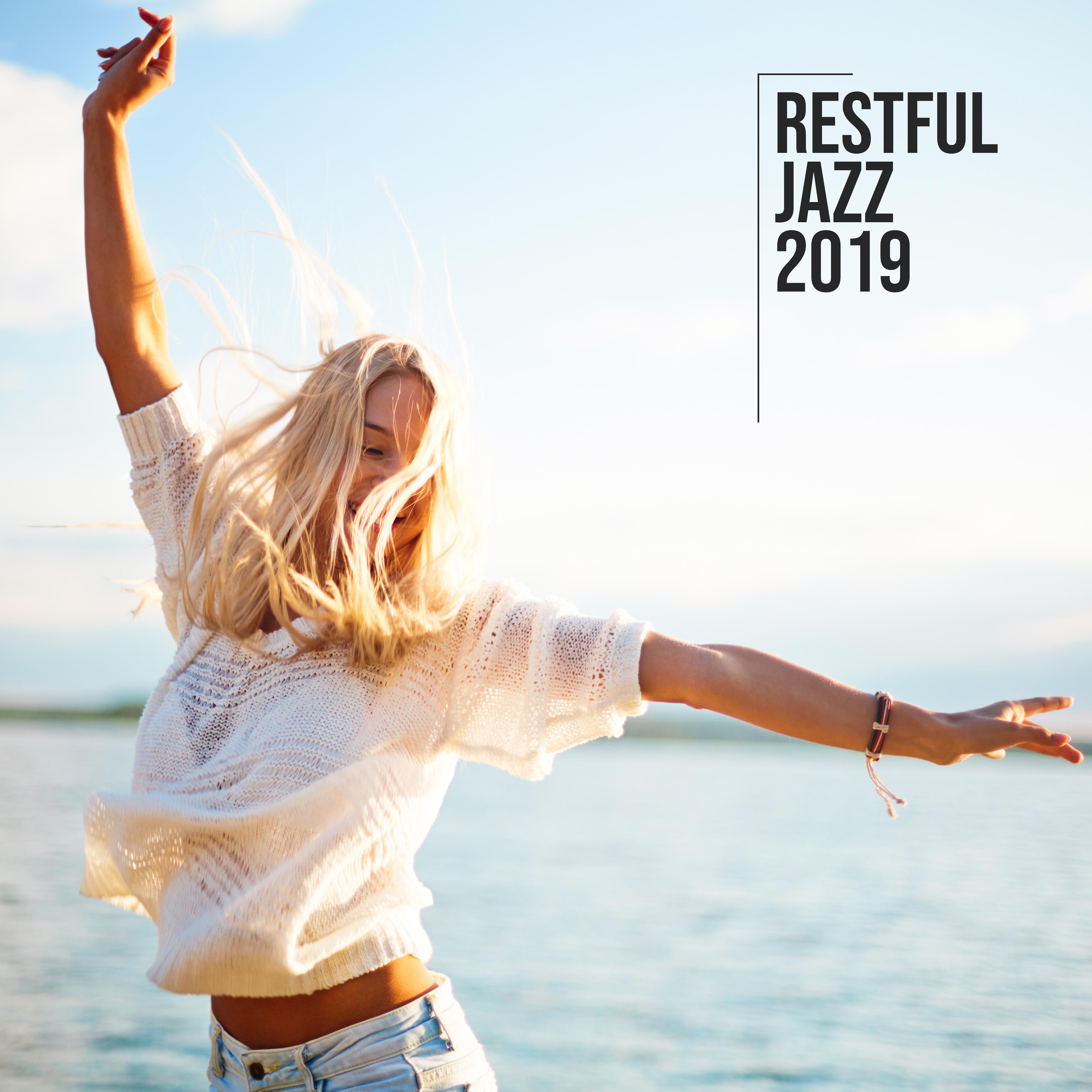 Restful Jazz 2019: Smooth Jazz Lounge, Stress Relief, Restaurant Music, Relax, Jazz Lounge