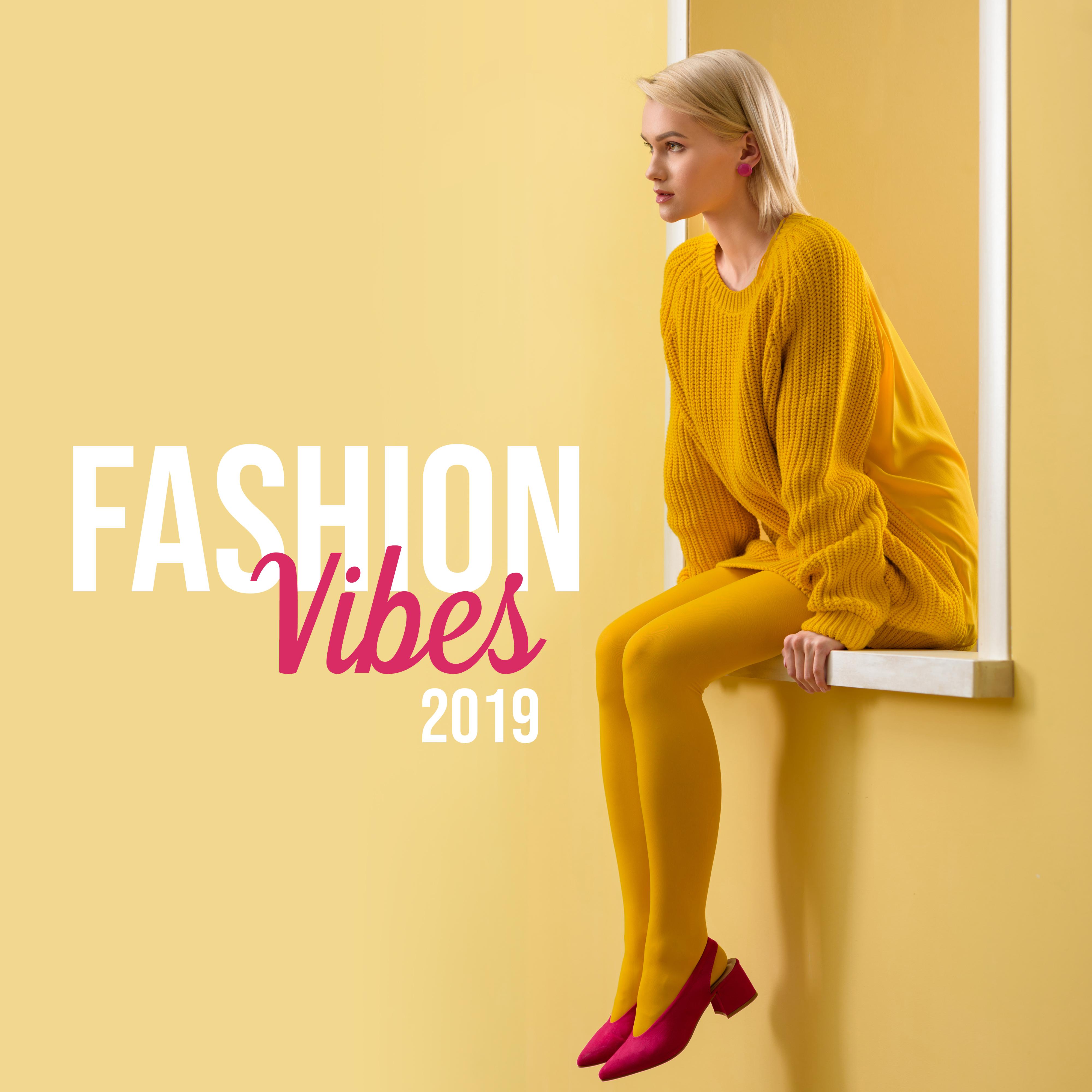 Fashion Vibes 2019
