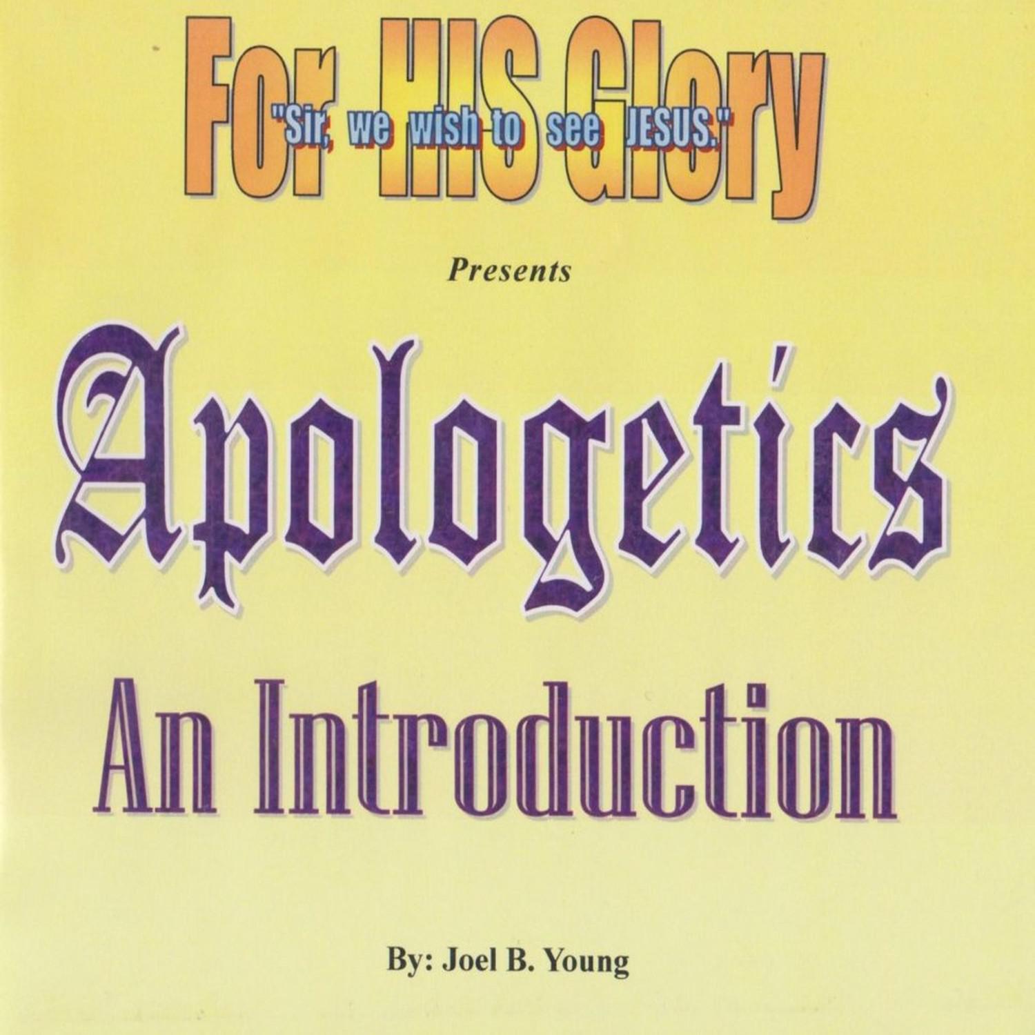 Apologetics: An Introduction