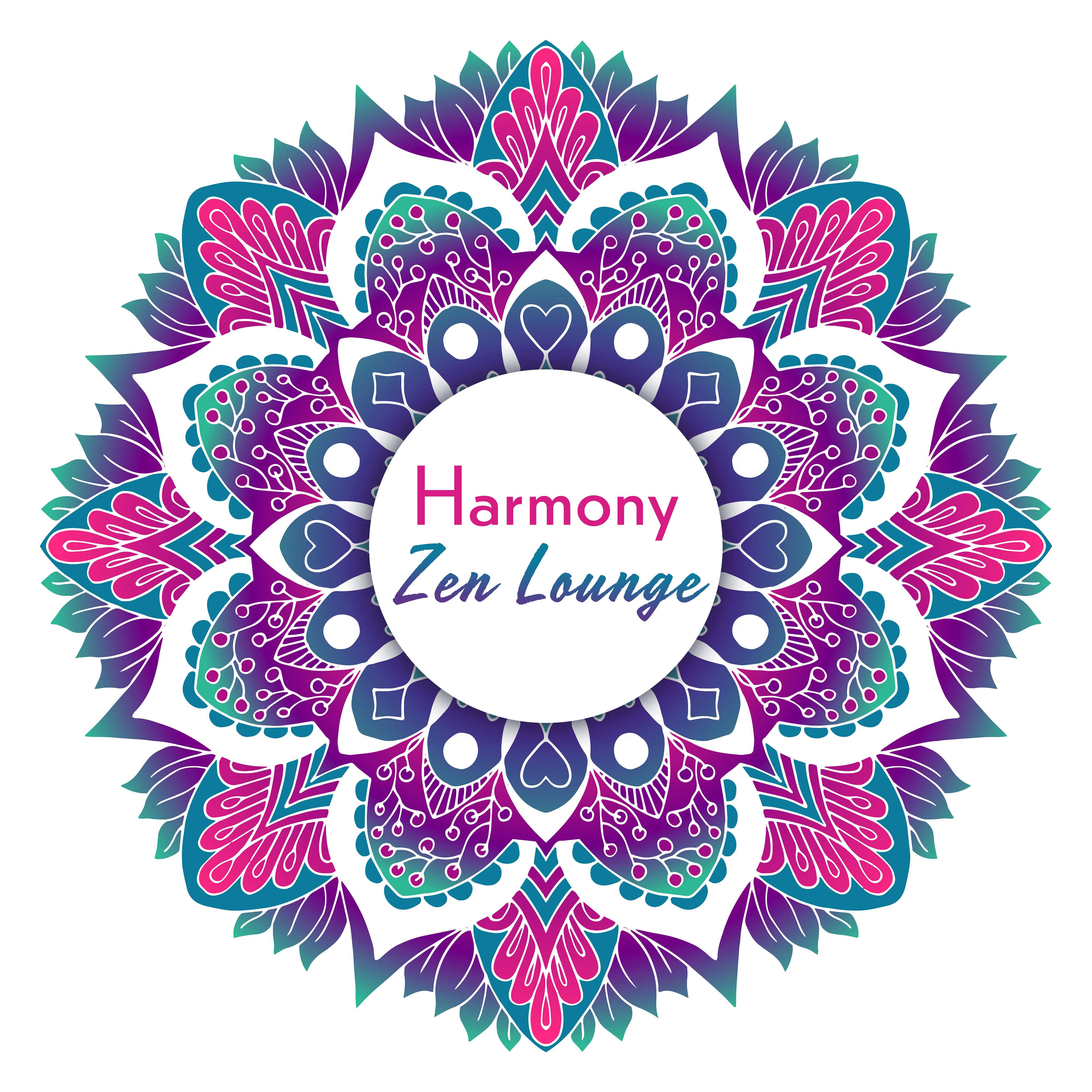 Harmony Zen Lounge: Spiritual Yoga Music, Inner Harmony, Chakra Balancing, New Age Music for Deep Meditation, Sleep, Relaxation, Yoga, Meditation Music Zone