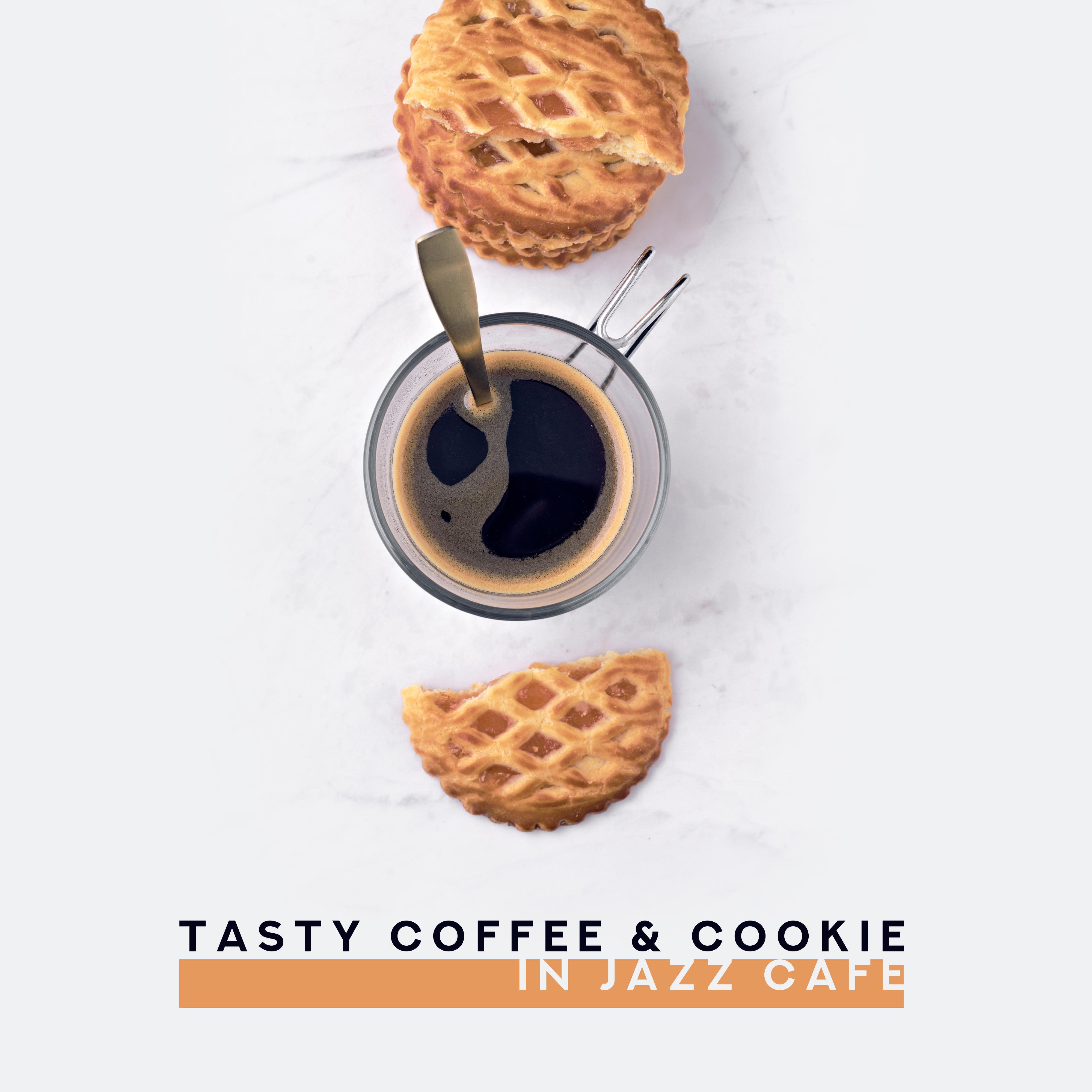 Tasty Coffee & Cookie in Jazz Cafe: Top 2019 Background Smooth Jazz Music, Vintage Instrumental Melodies, Soothing Sounds of Piano, Trumpet, Sax & Others