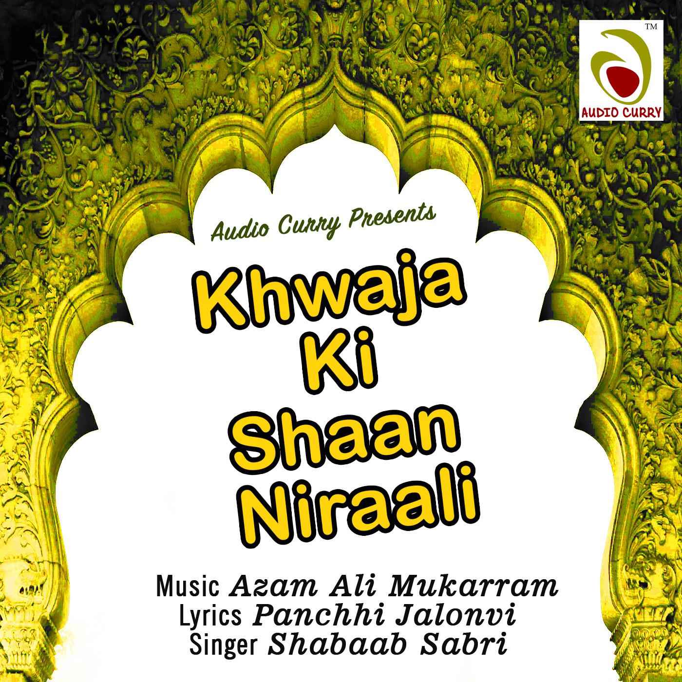 Khwaja Ki Shaan Nirali