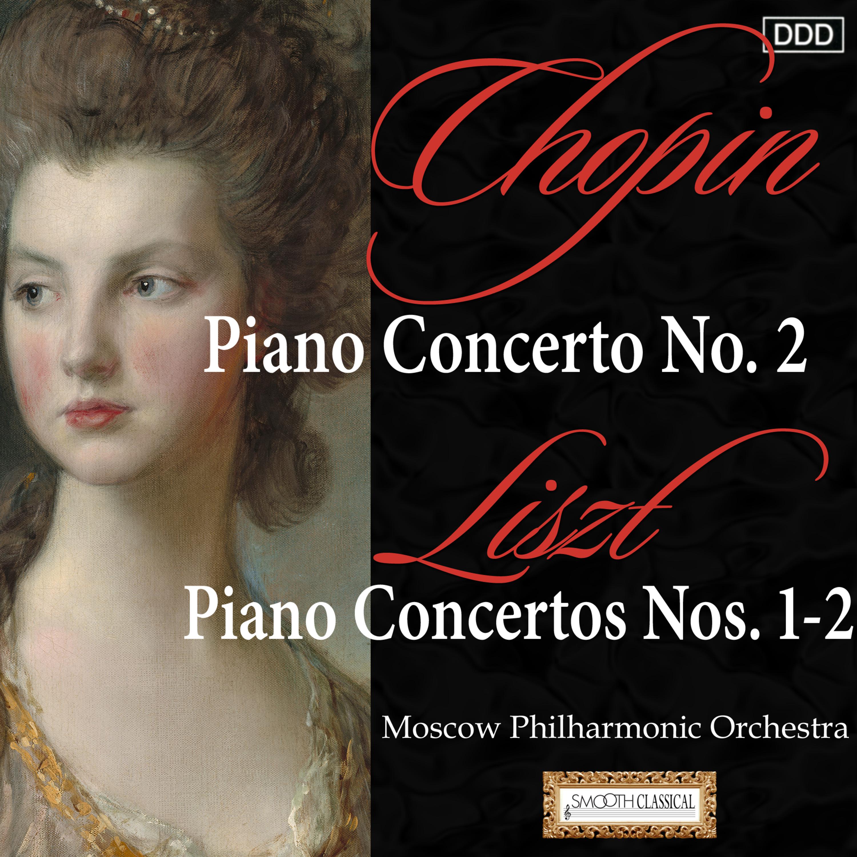 Chopin: Piano Concerto No. 2 - Liszt: Piano Concertos Nos. 1-2