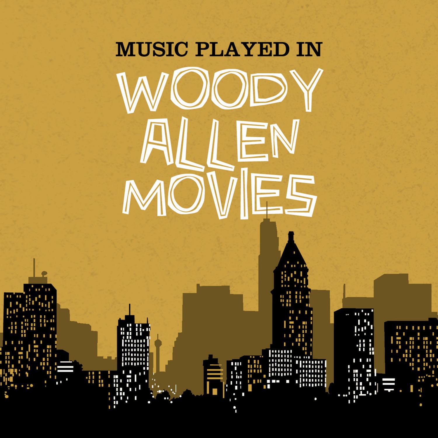 Music Played in Woody Allen Movies