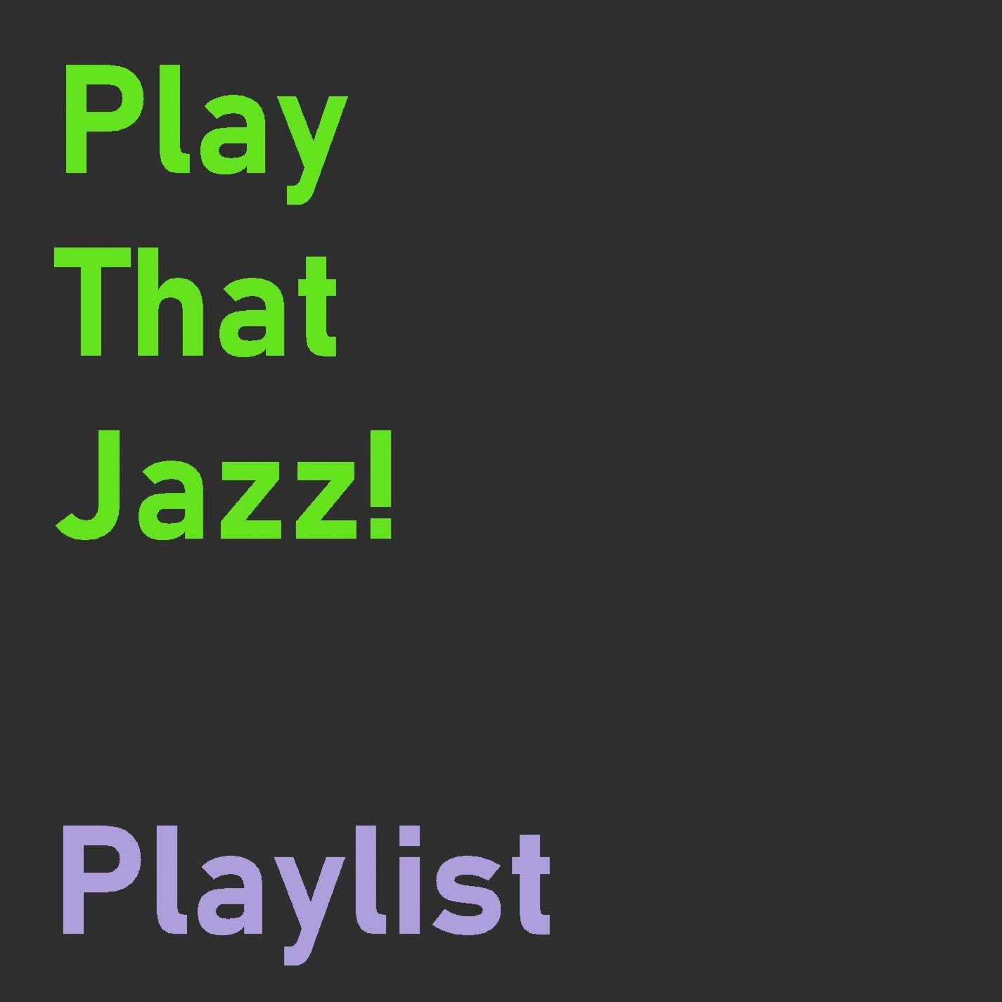 Play That Jazz!