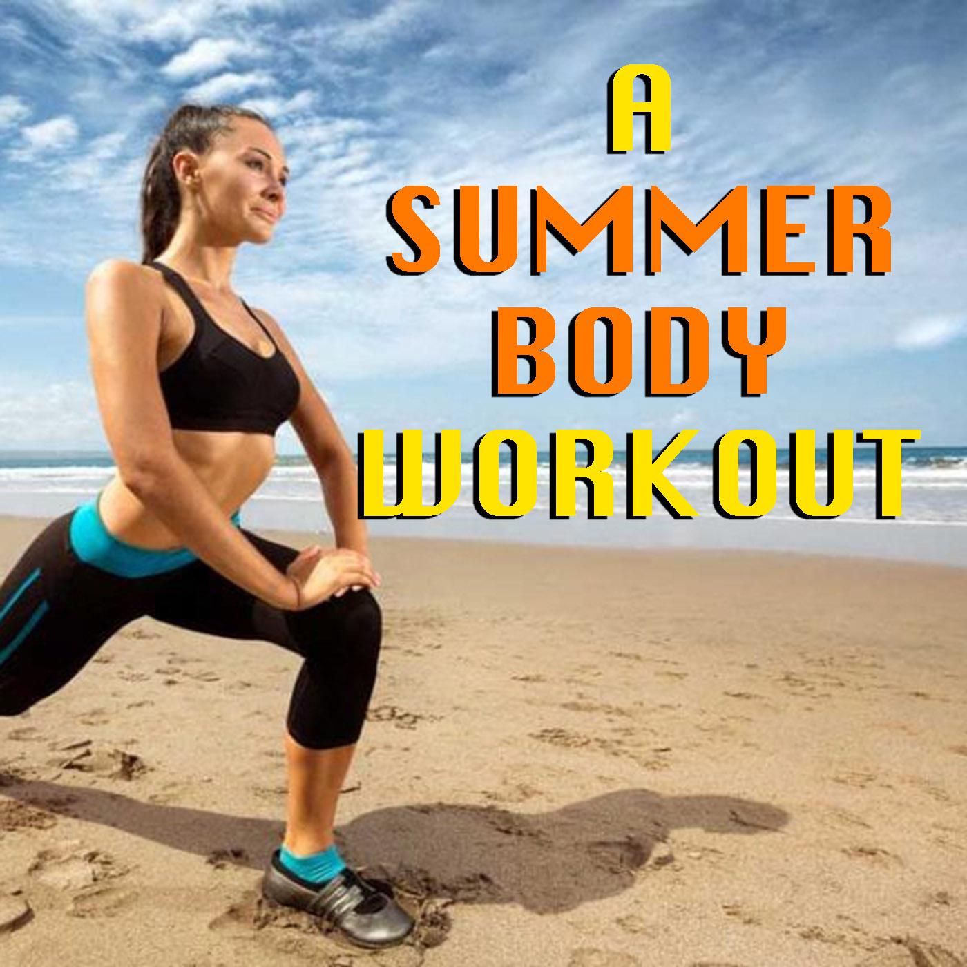 A Summer Body Workout