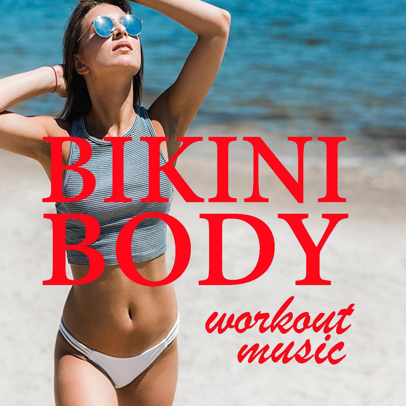 Bikini Body Workout Music