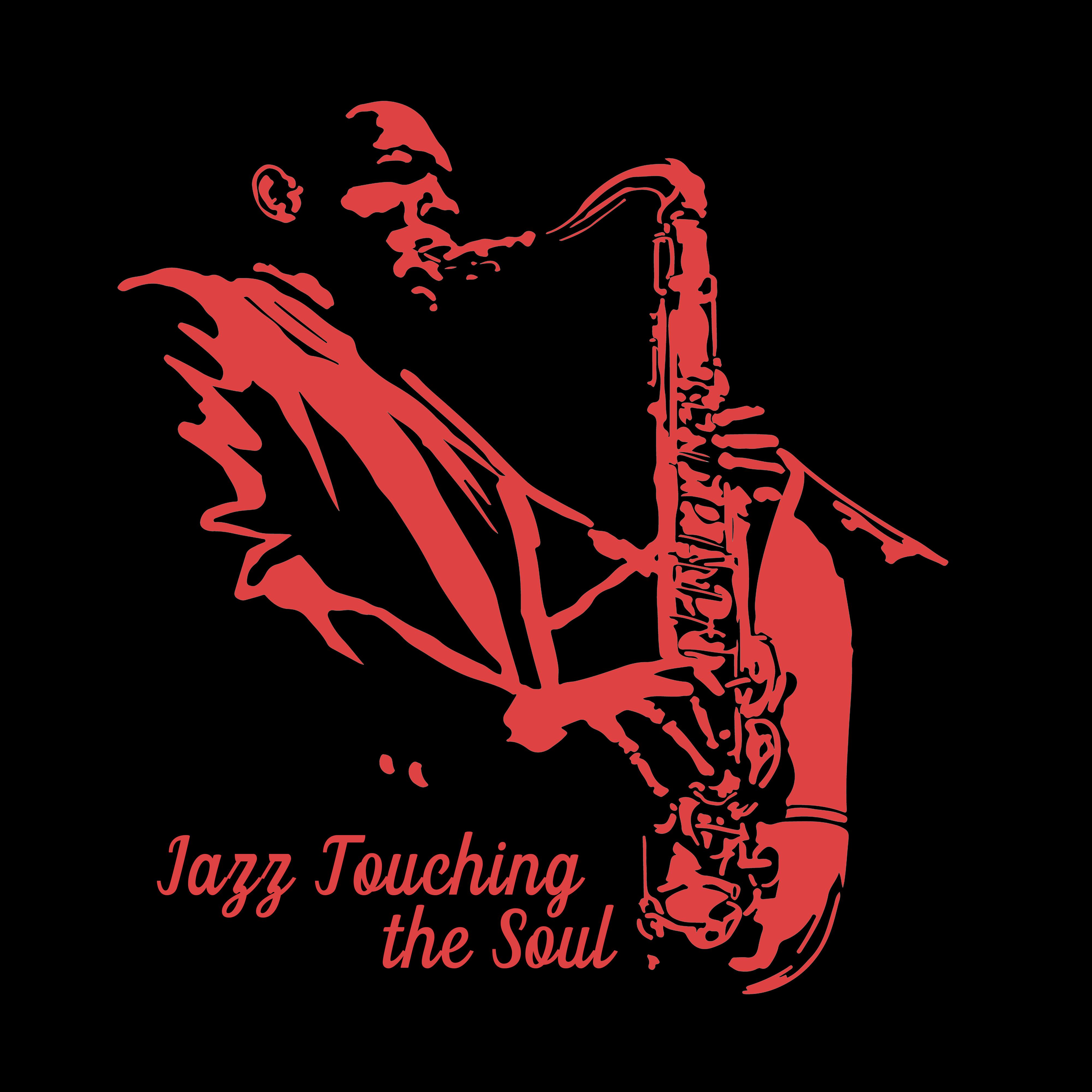 Jazz Touching the Soul: Smooth Jazz Fresh 2019 Rhythms, Vintage Music for Total Calming Down, Chilling Out, Meeting with Friends