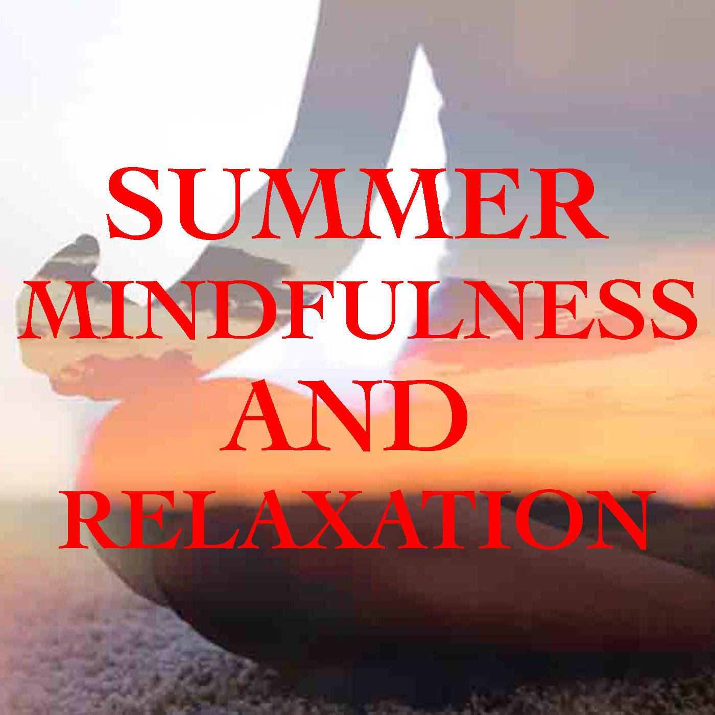 Summer Mindfulness & Relaxation