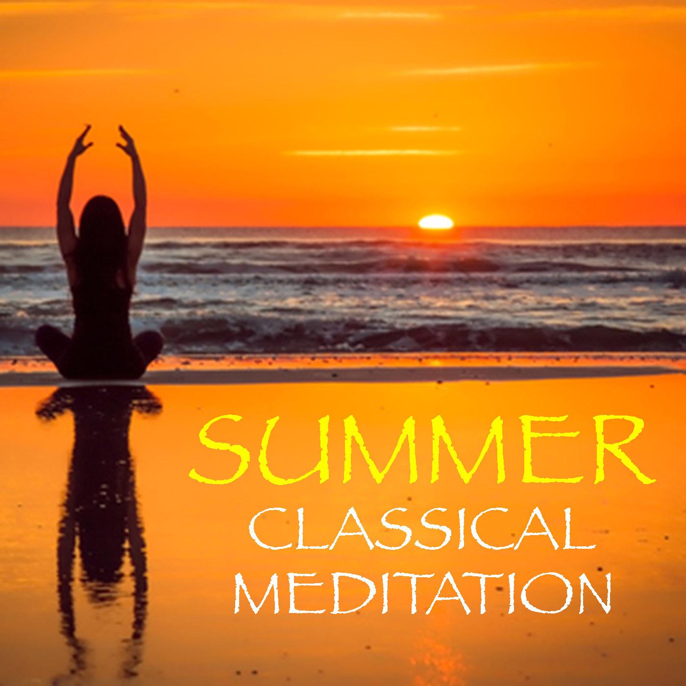 Summer Classical Meditation