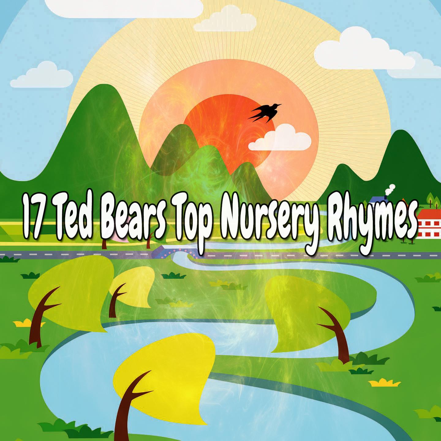 17 Ted Bears Top Nursery Rhymes