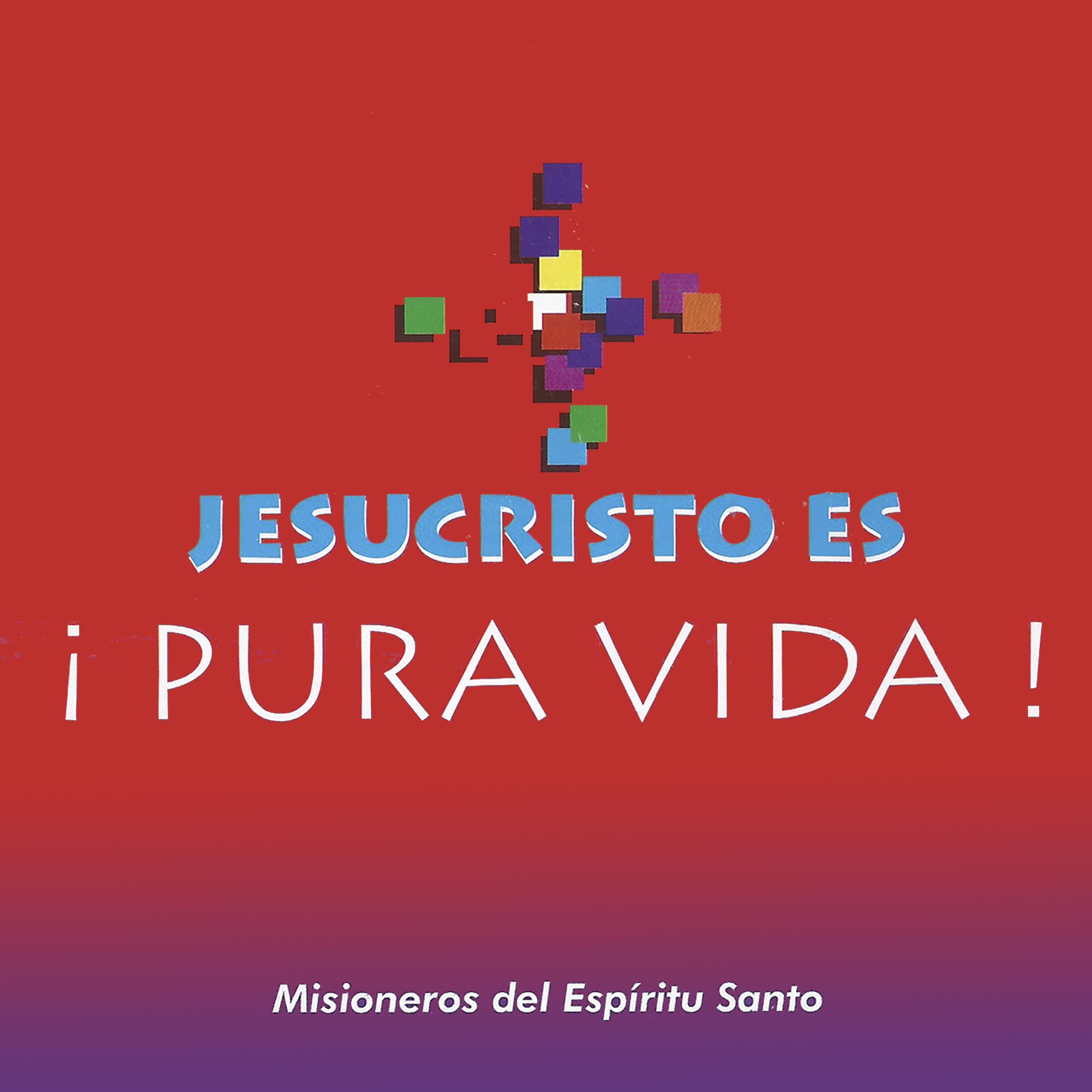 Jesucristo es pura vida