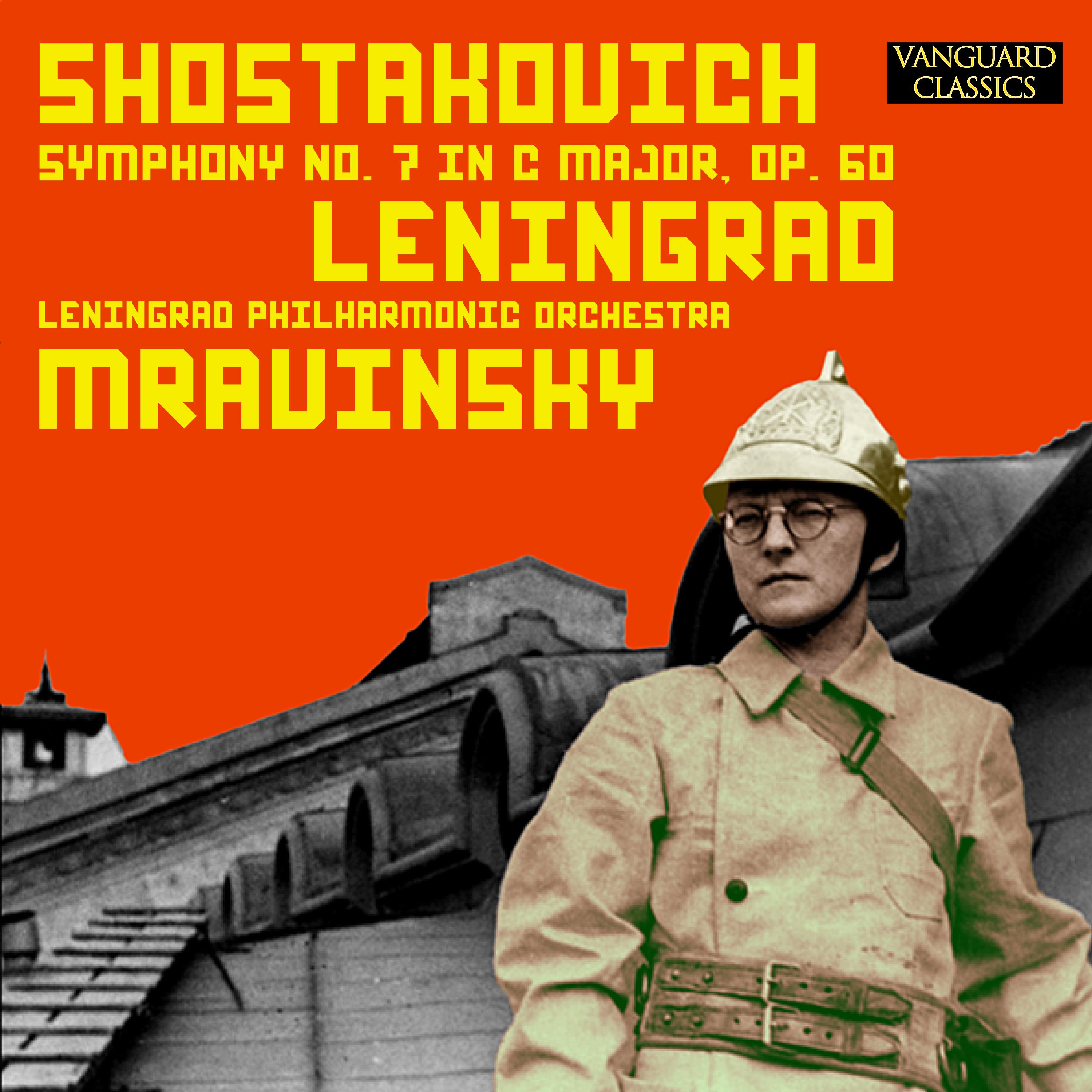Shostakovich: Symphony No. 7 in C Major " Leningrad", Op. 60 The Legendary 1953 Mravinsky Recording