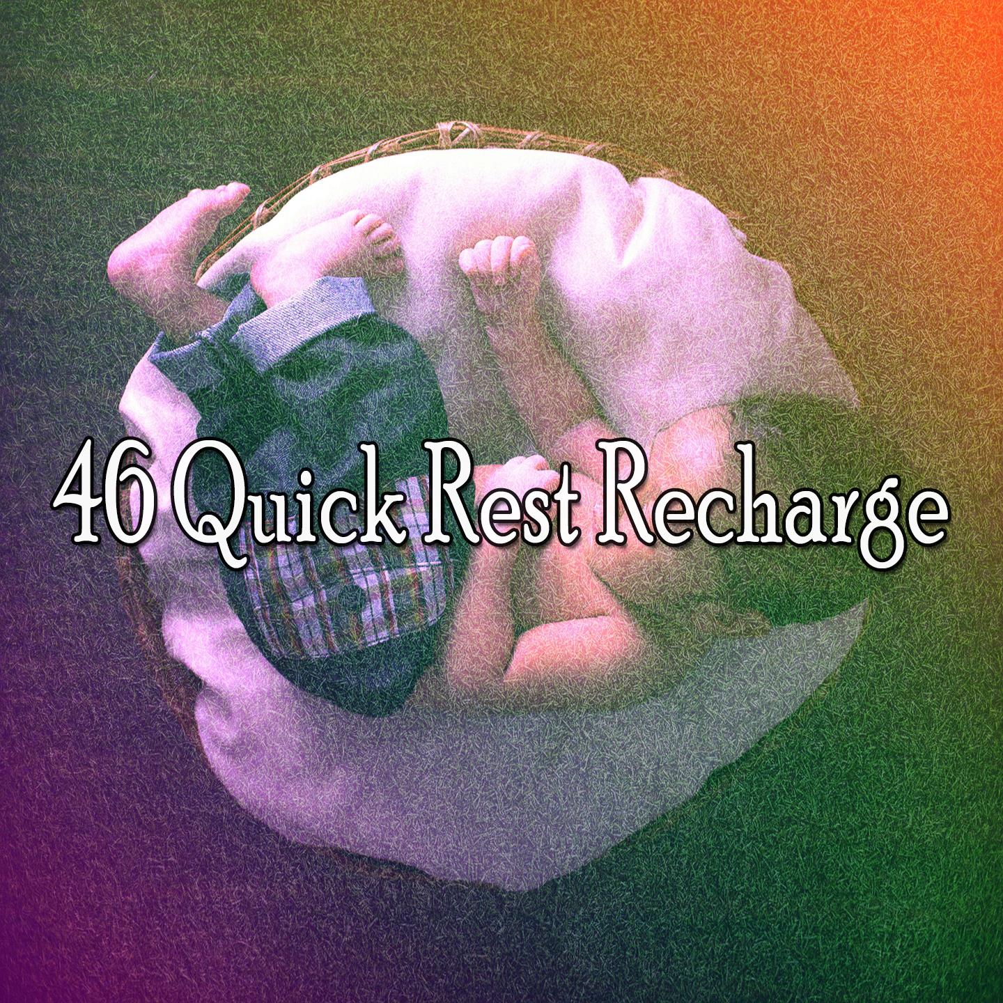 46 Quick Rest Recharge