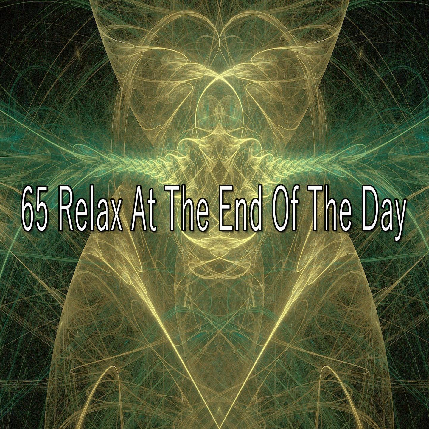 65 Relax at the End of the Day