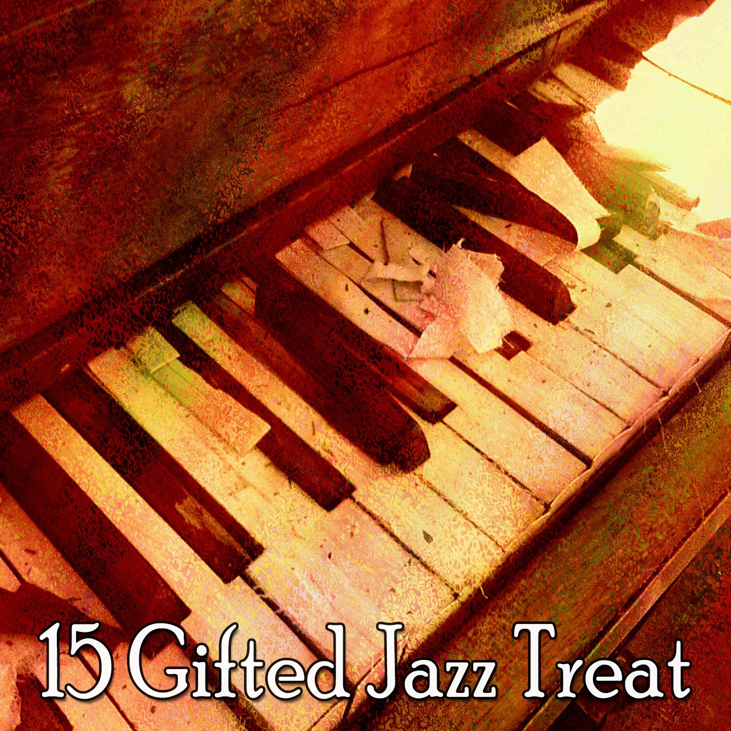 15 Gifted Jazz Treat