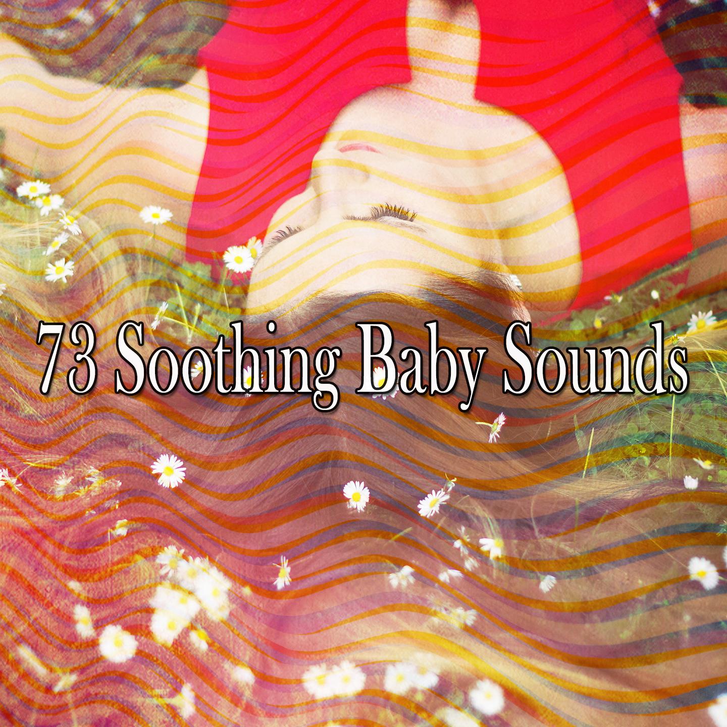 73 Soothing Baby Sounds