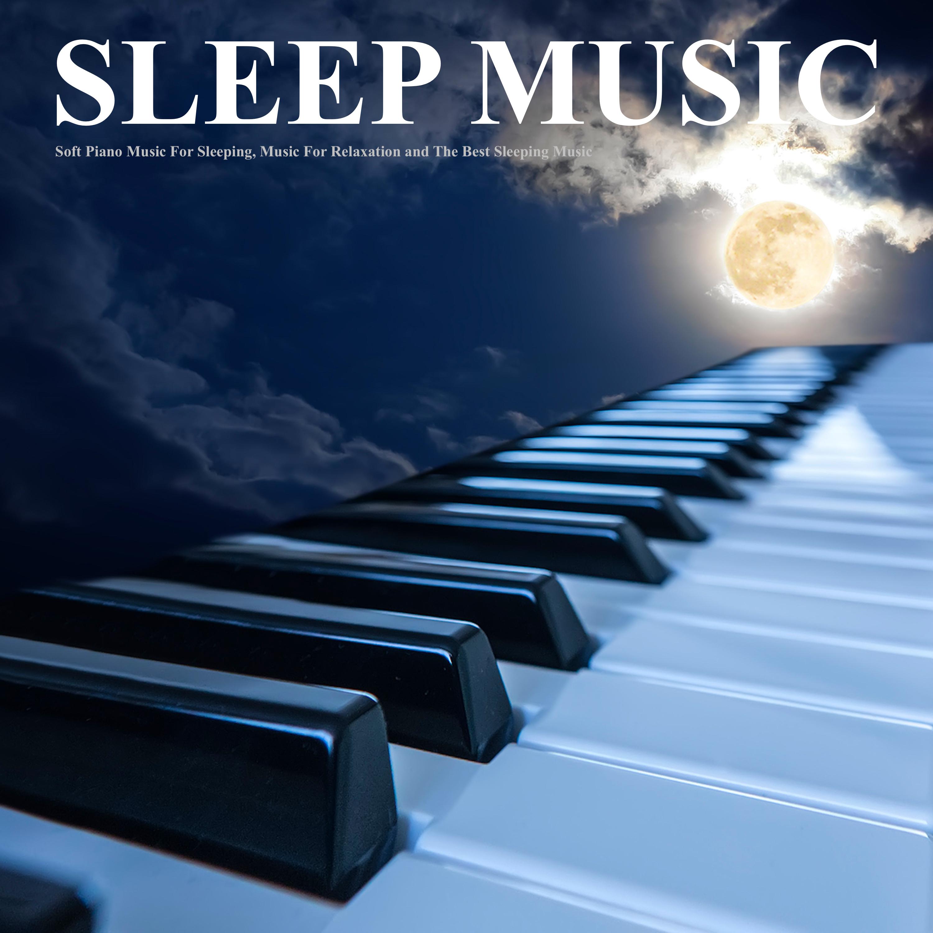 Piano Music For Sleep
