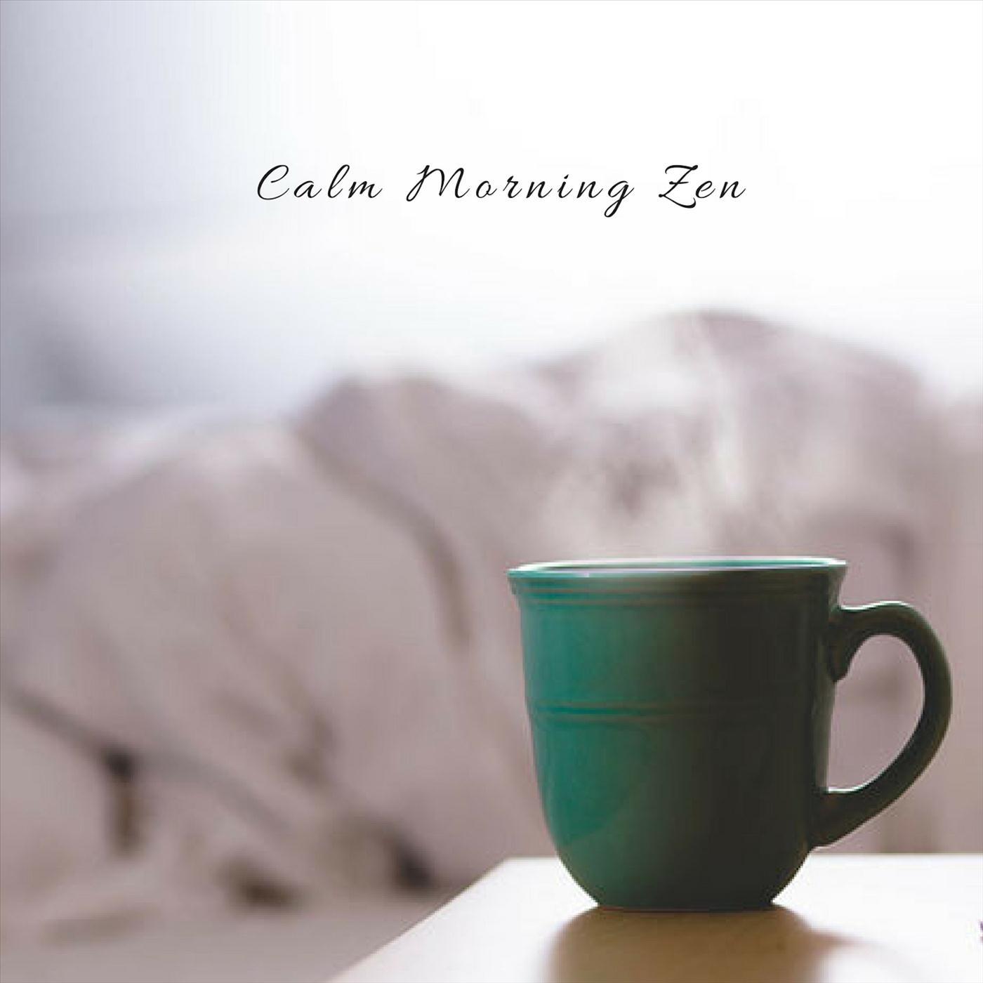Calm Morning Zen