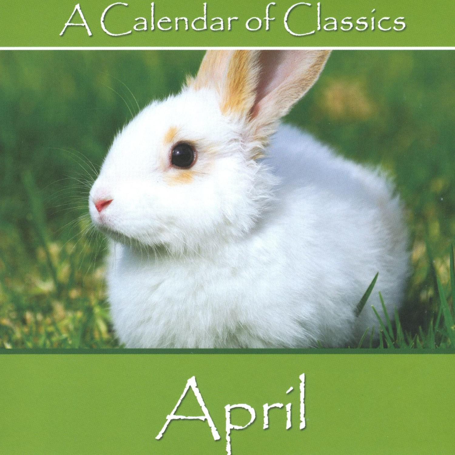 A Calendar Of Classics - April