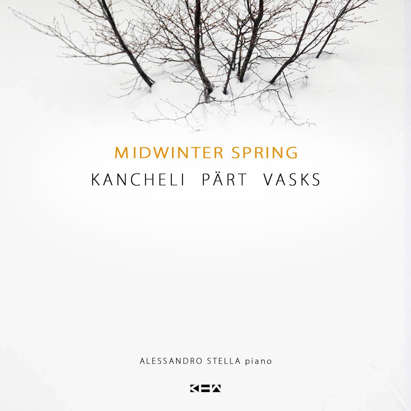 Midwinter Spring: Kancheli  P rt  Vasks