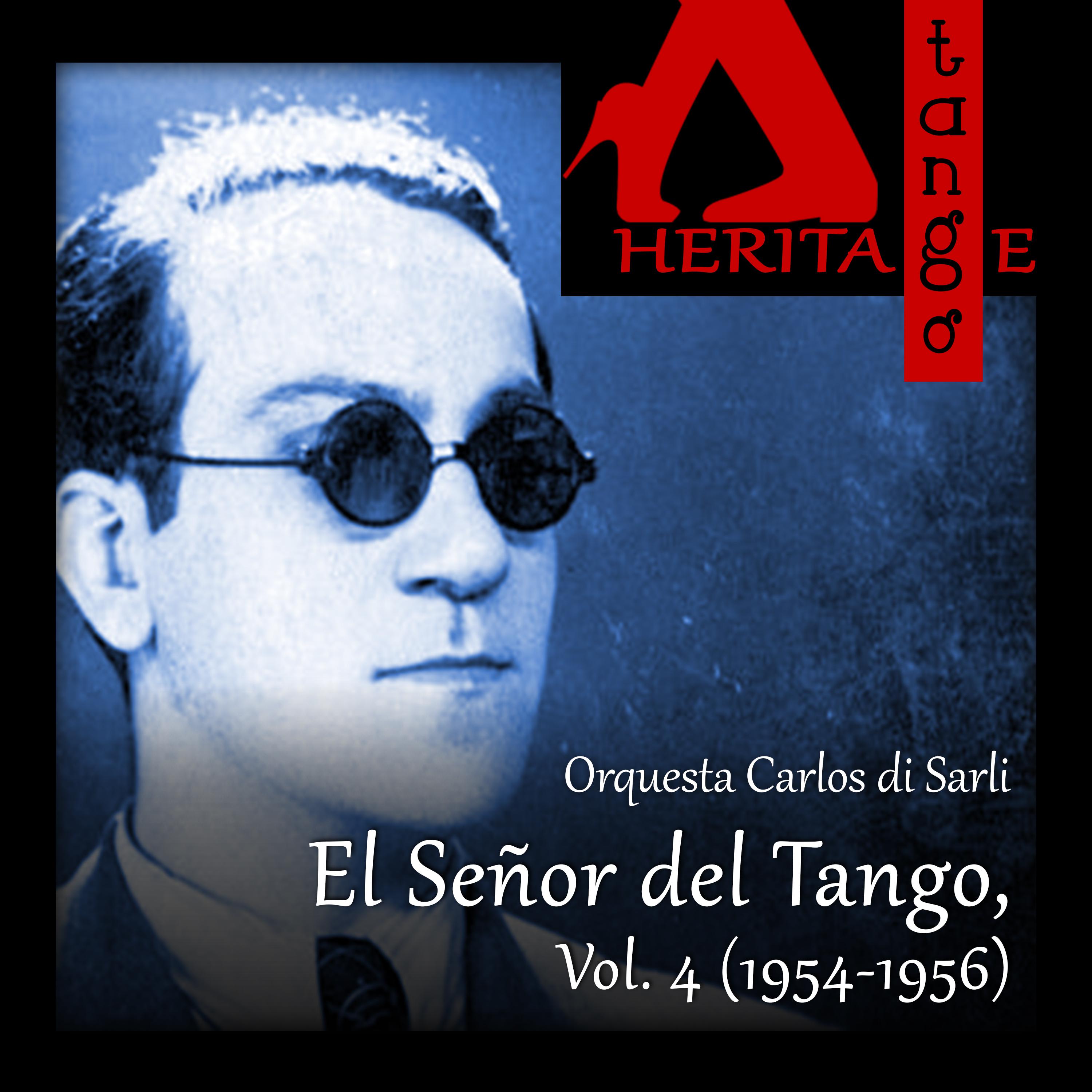 Carlos di Sarli, El Se or del Tango, Vol. 4 19541956