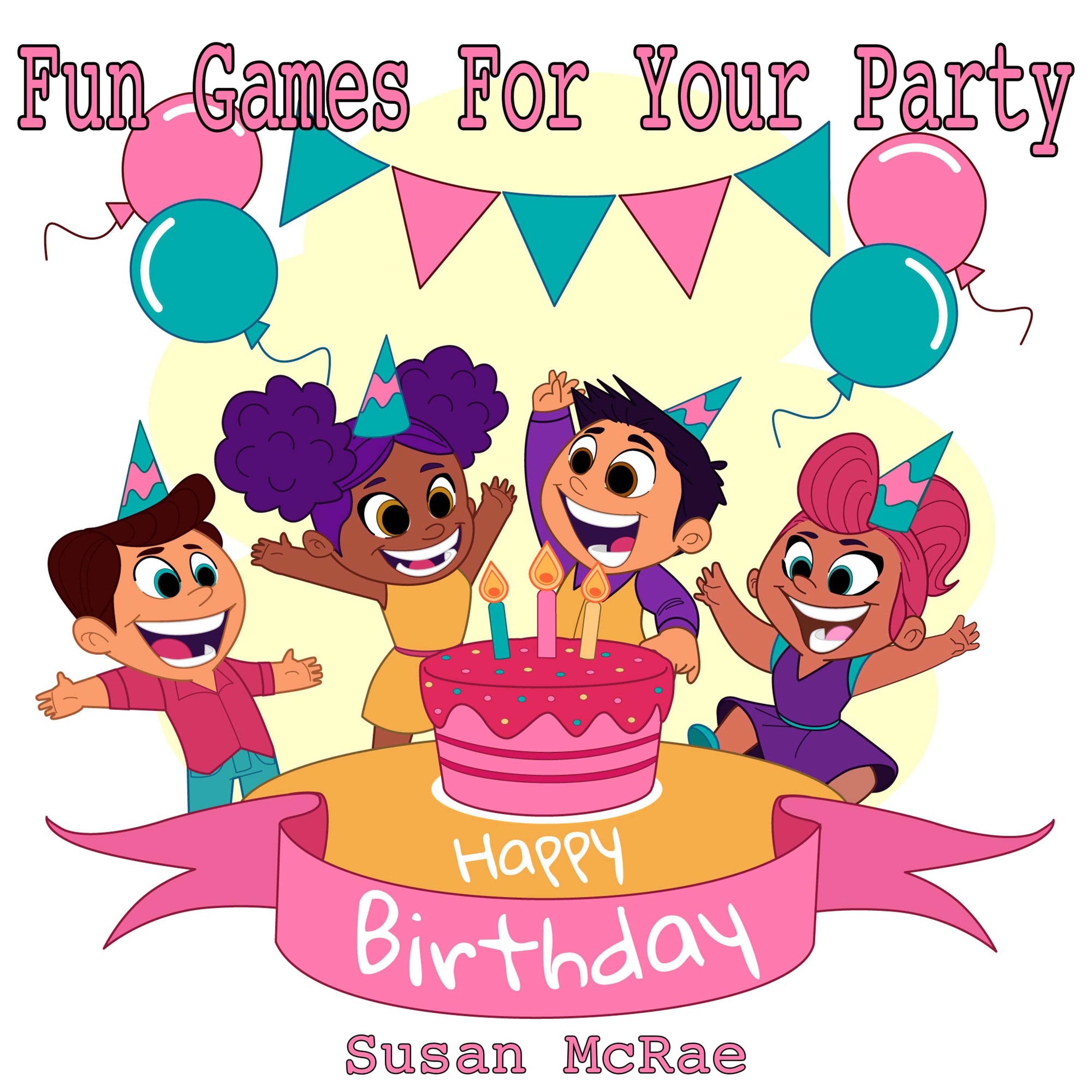 Children's Birthday Party - 18 Birthday & Party Games Songs