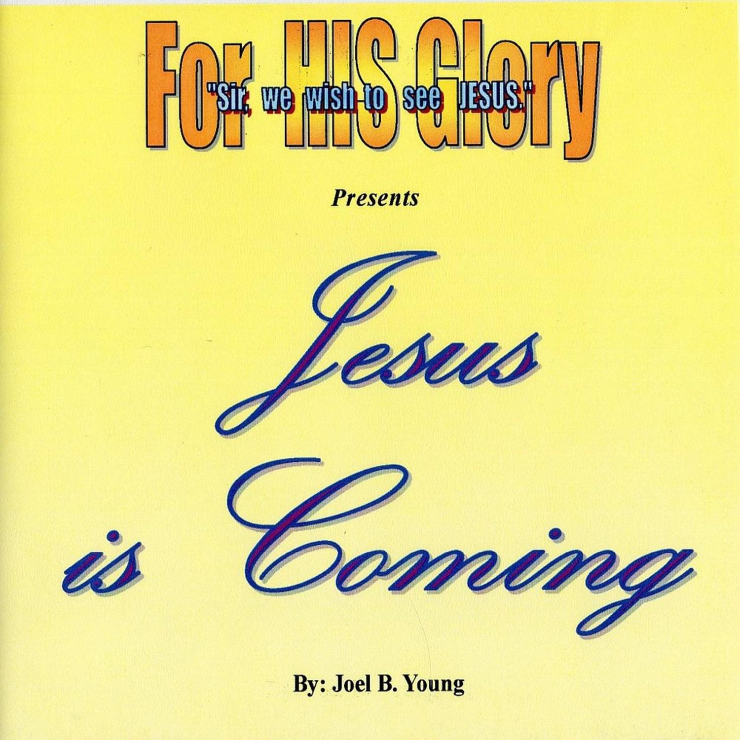 Jesus Is Coming