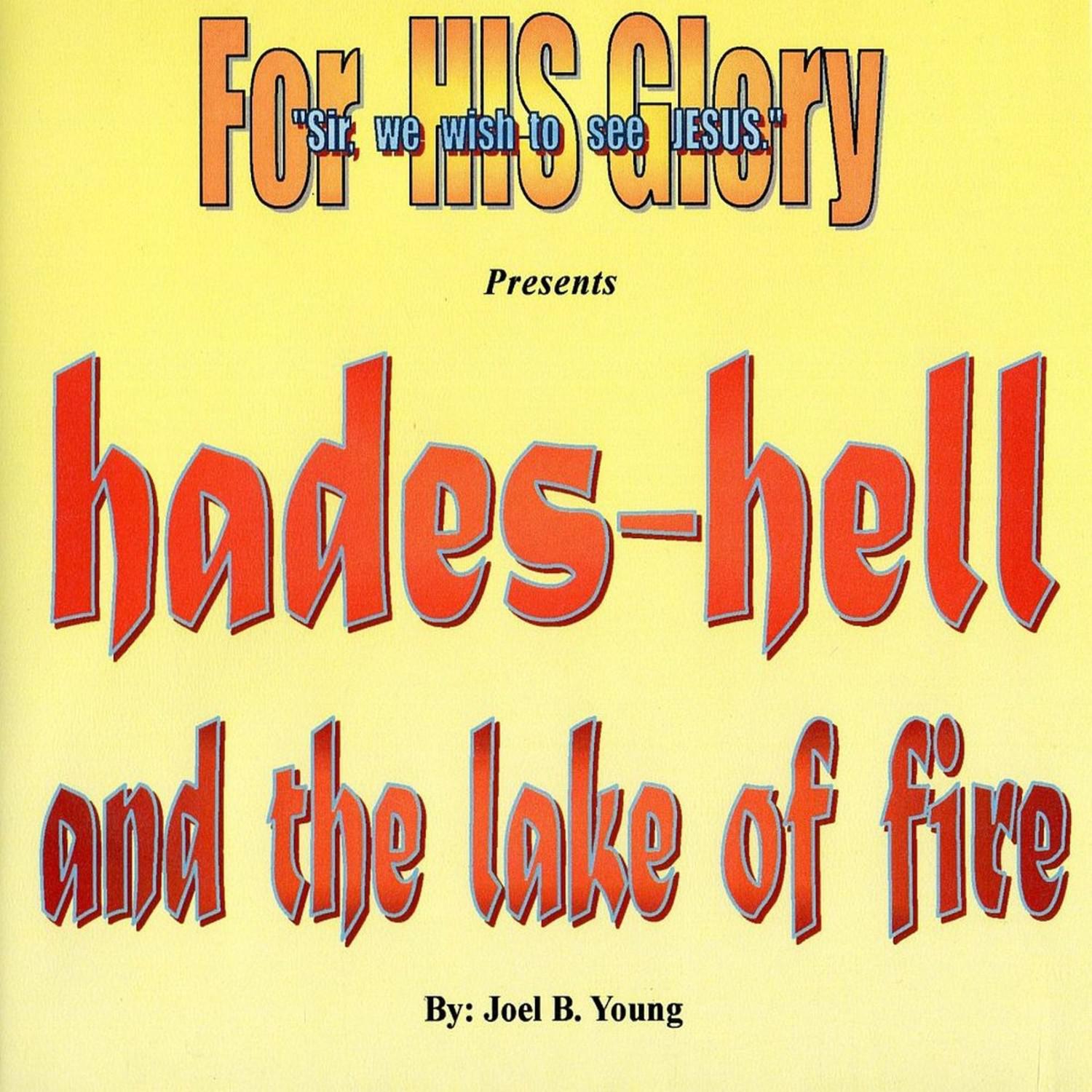 Hades - Hell - The Lake Of Fire