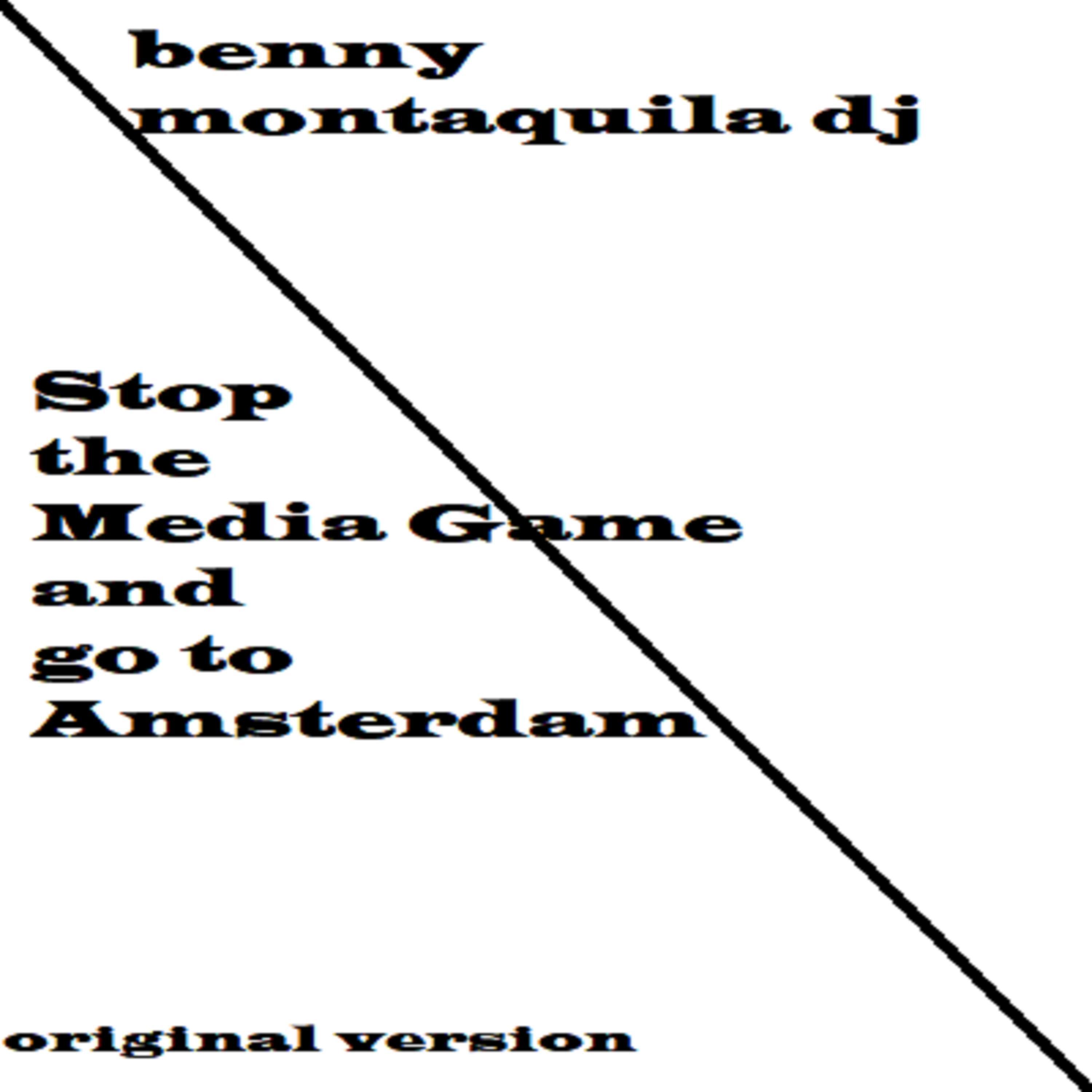 Stop the Media Game and Go to Amsterdam