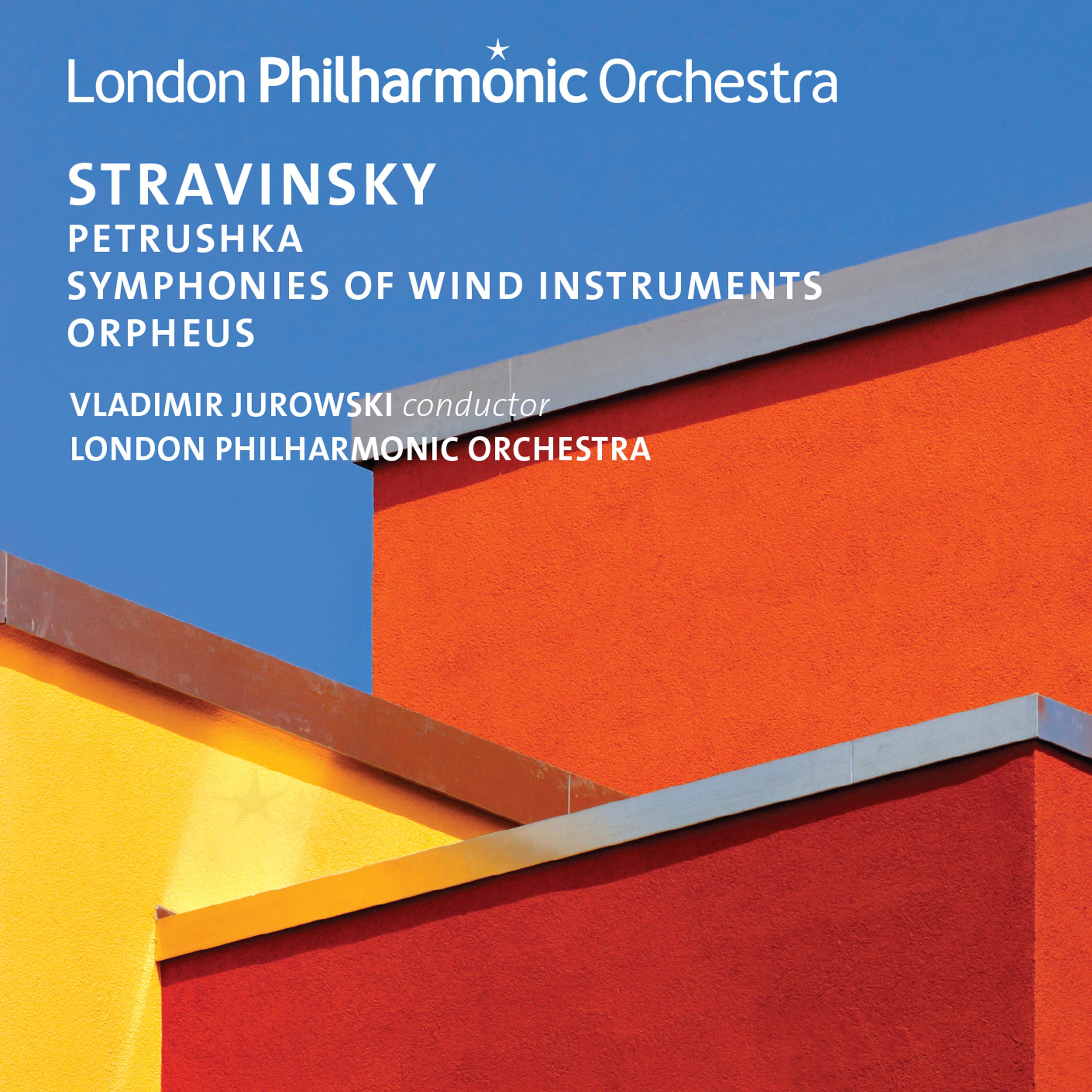 Stravinsky: Petrushka & Orpheus
