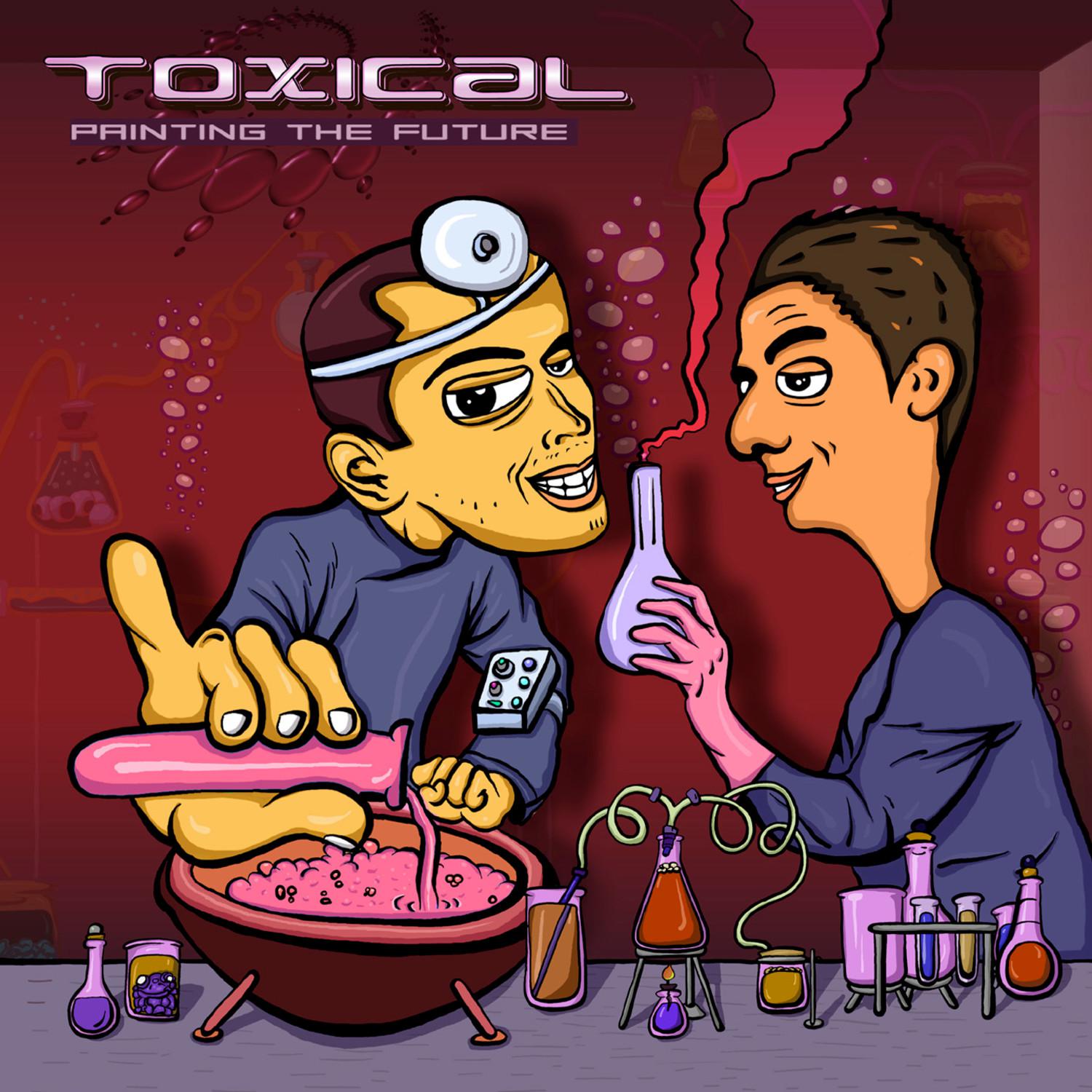 Toxical - Painting The Future