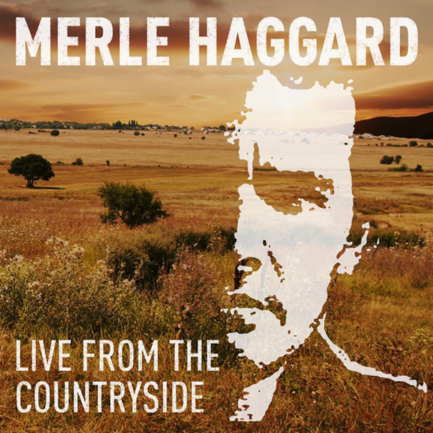 Merle Haggard: Live from the Countryside